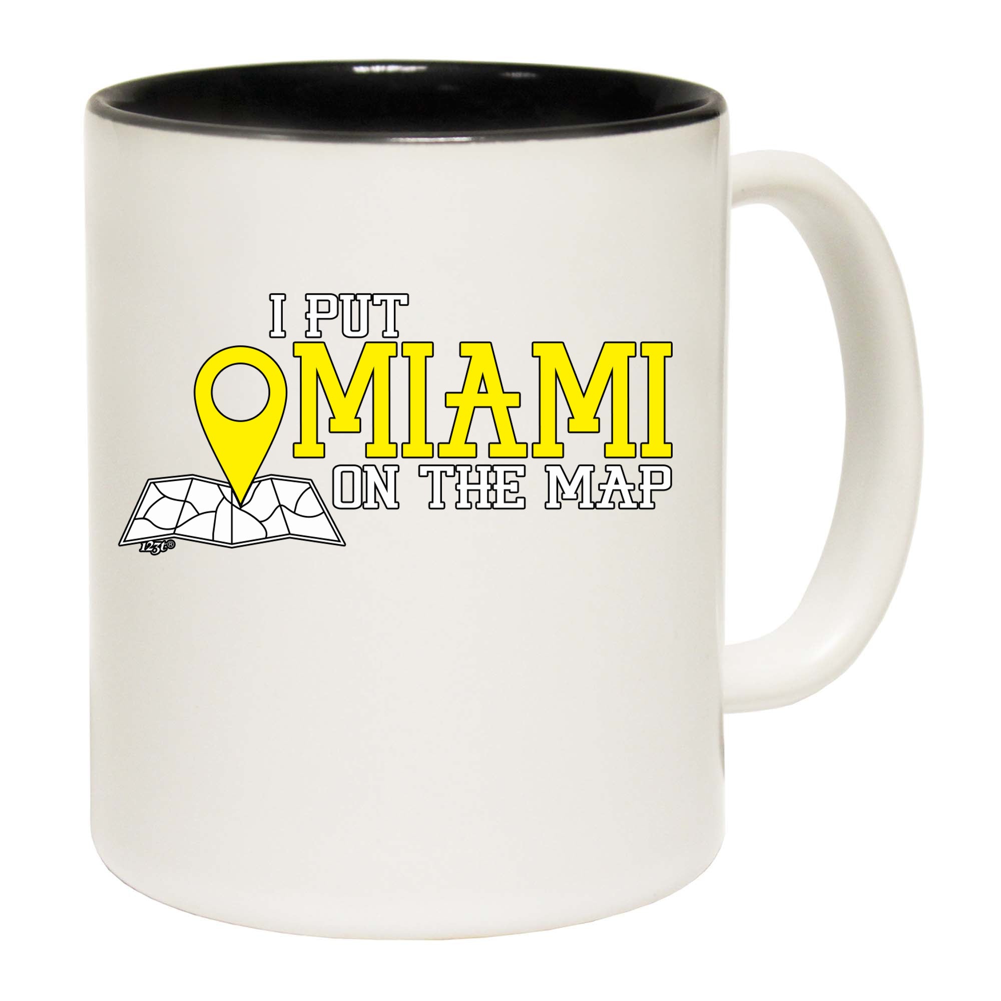 Put On The Map Miami - Funny Coffee Mug