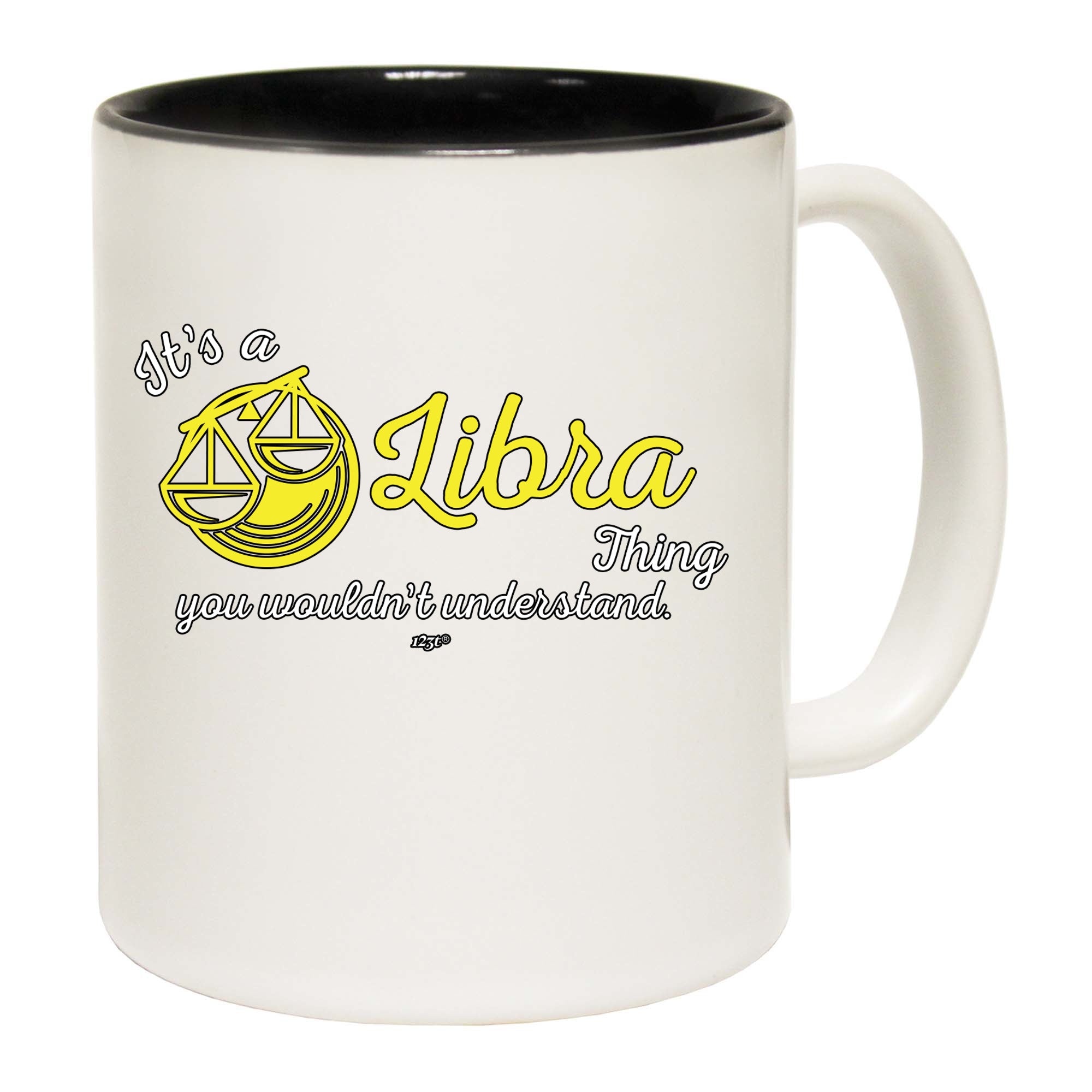 Its A Libra Thing You Wouldnt Understand - Funny Coffee Mug Cup