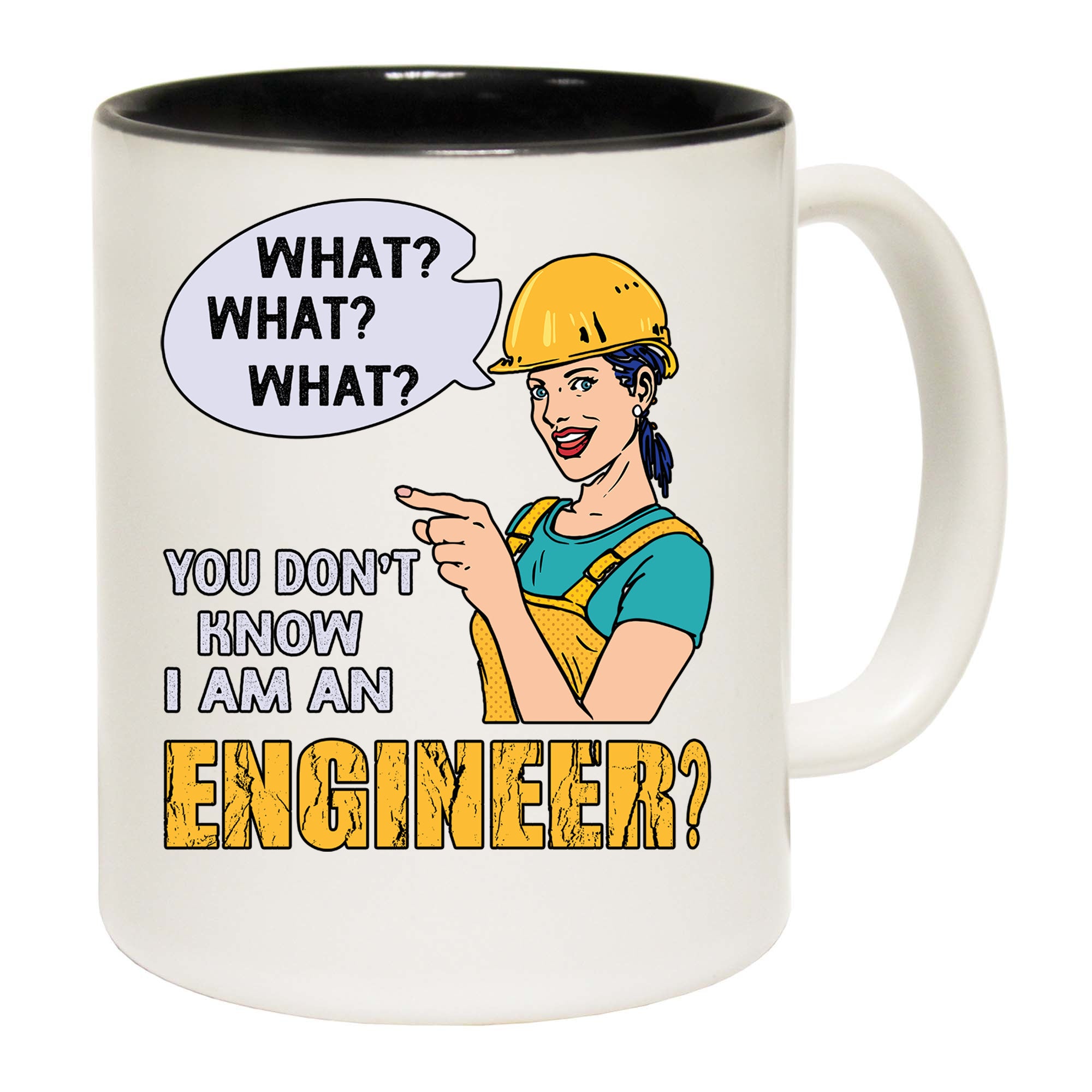 What You Dont Know I Am An Engineer - Funny Coffee Mug