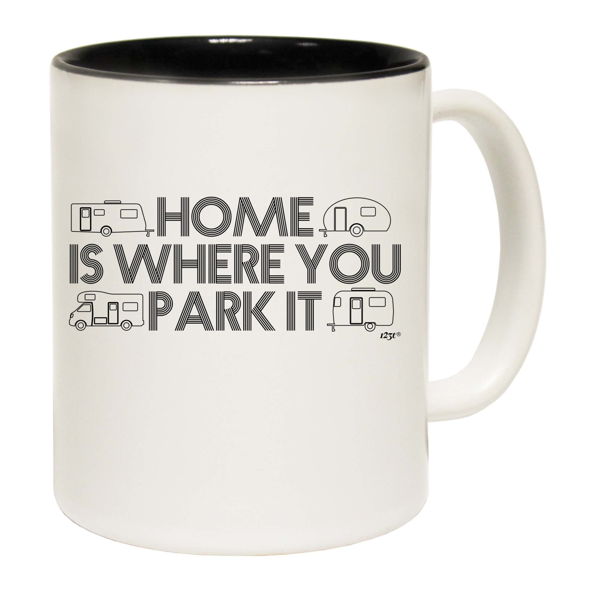 Caravan Home Is Where You Park It - Funny Coffee Mug Cup