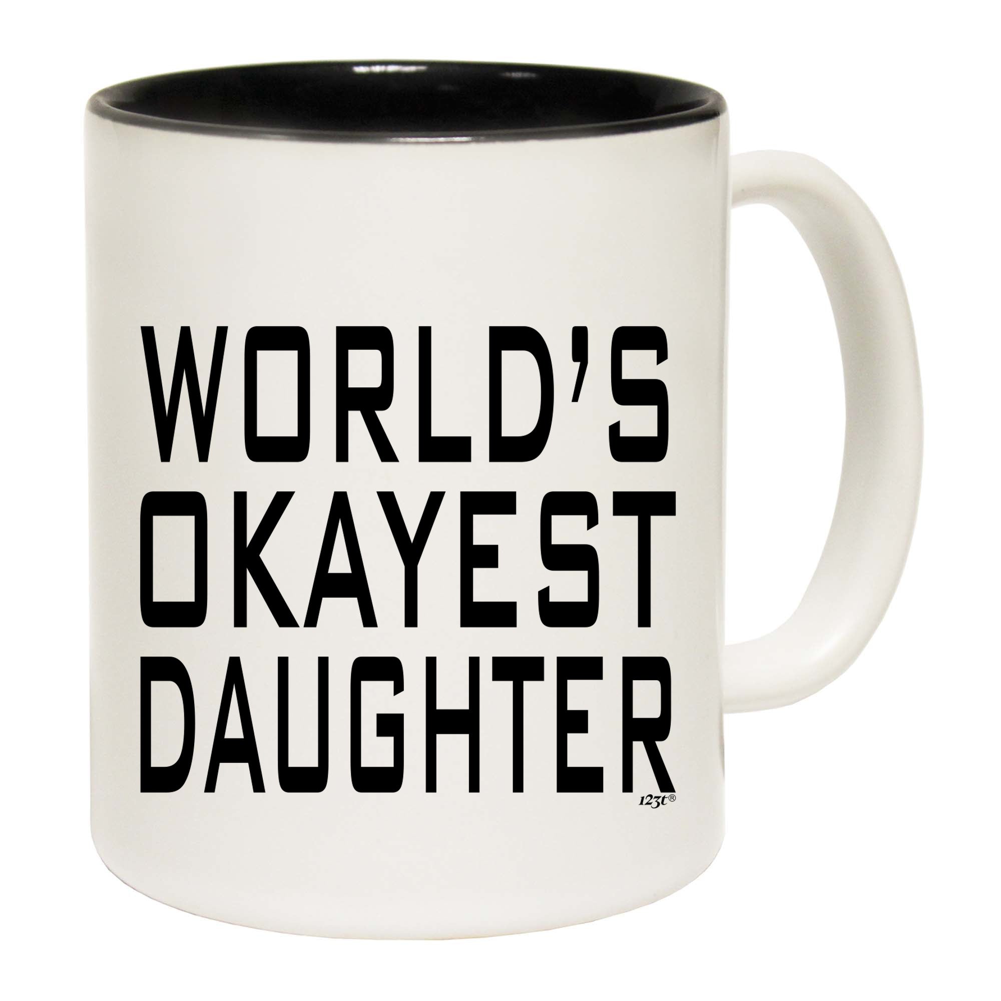 Worlds Okayest Daughter - Funny Coffee Mug