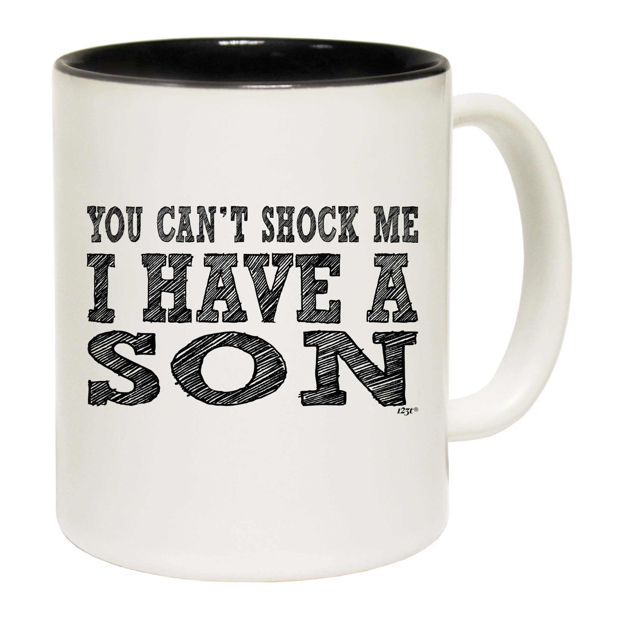 You Cant Shock Me Have A Son - Funny Coffee Mug