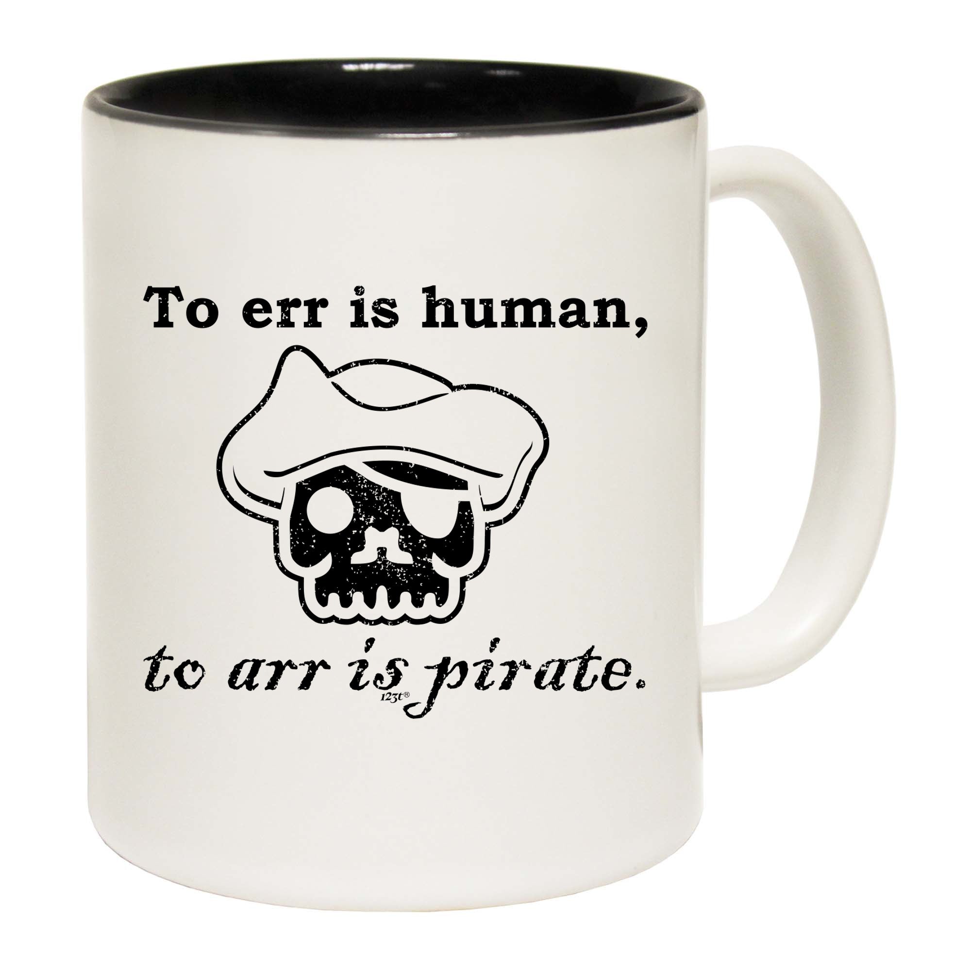 To Err Is Human To Arr Is Pirate - Funny Coffee Mug
