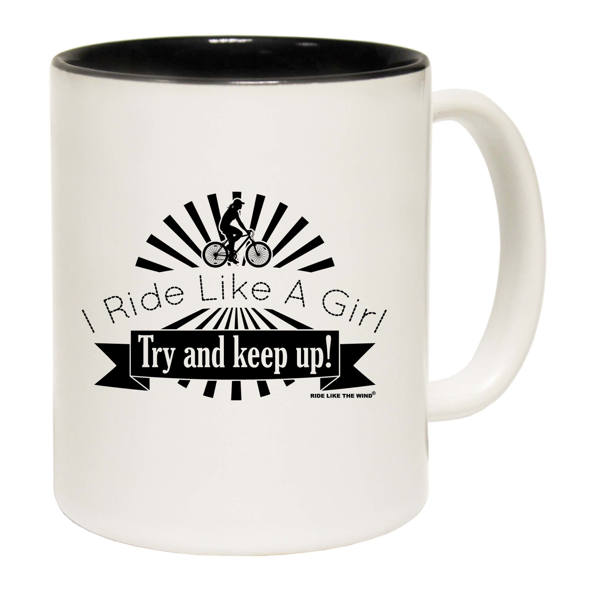 I Ride Like A Girl Try And Keep Up - Funny Coffee Mug