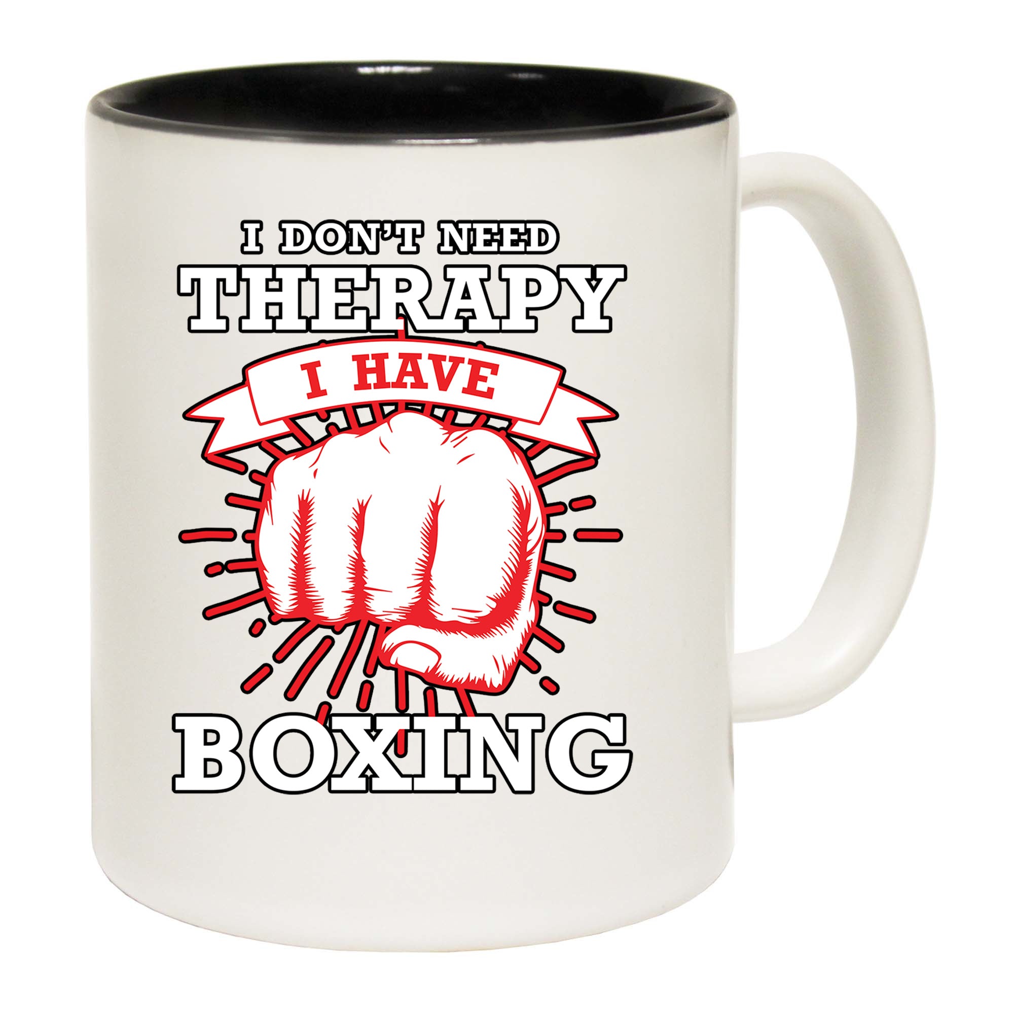 Dont Need Theraphy I Have Boxing - Funny Coffee Mug
