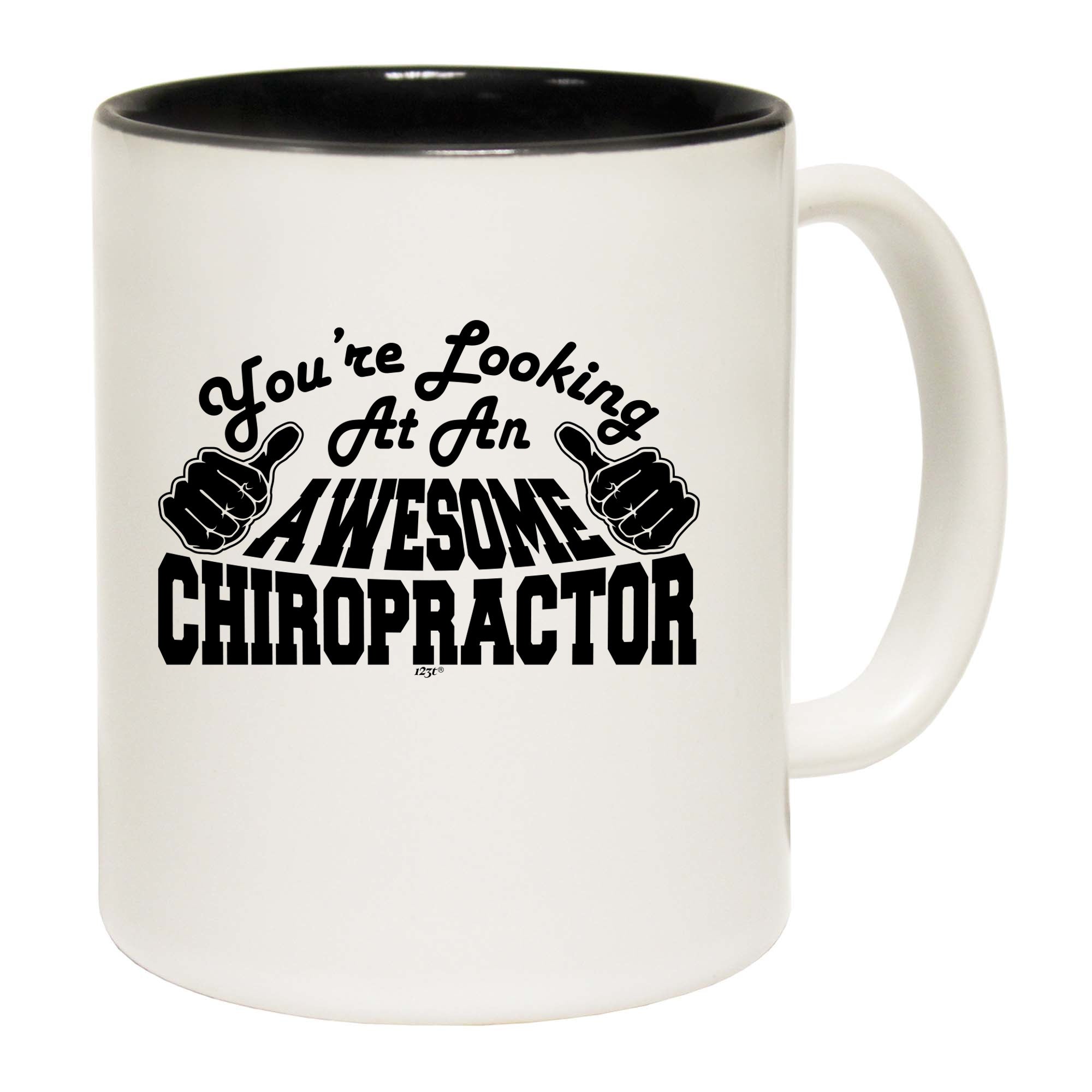 Youre Looking At An Awesome Chiropractor - Funny Coffee Mug