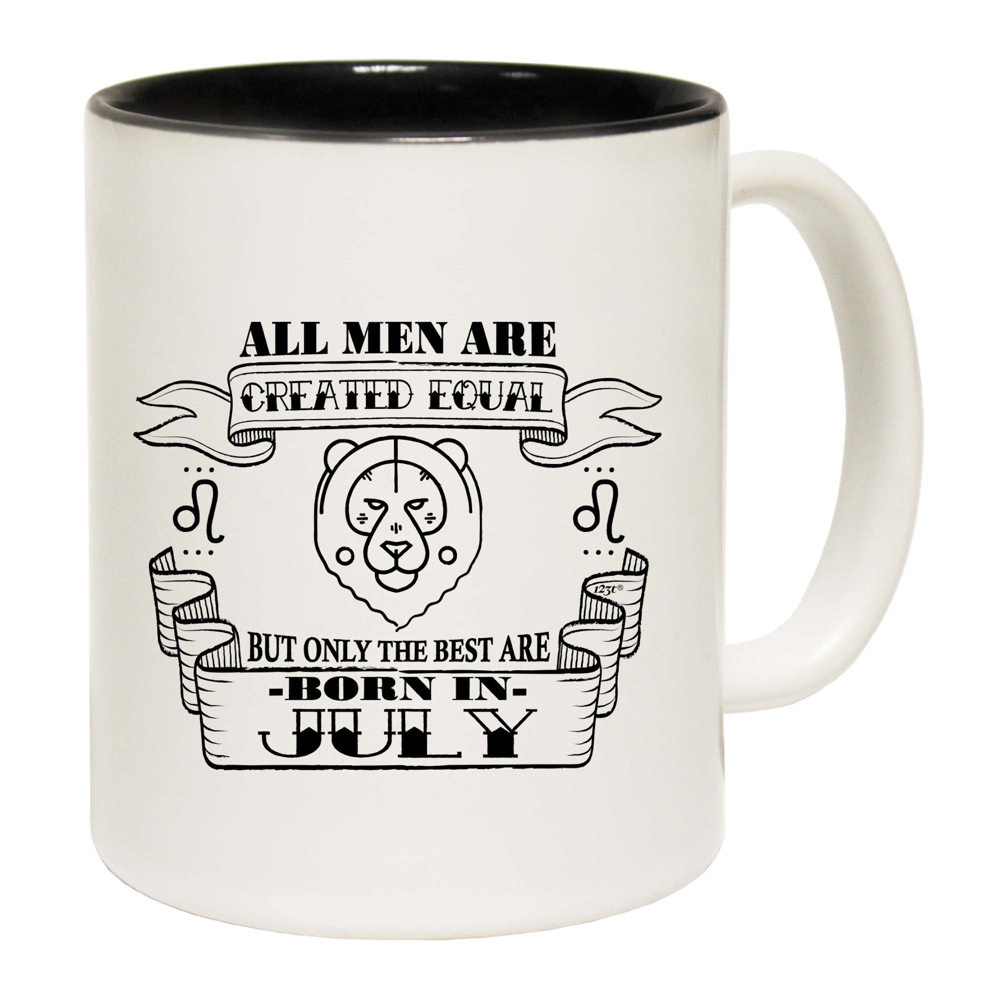July Leo Birthday All Men Are Created Equal - Funny Coffee Mug