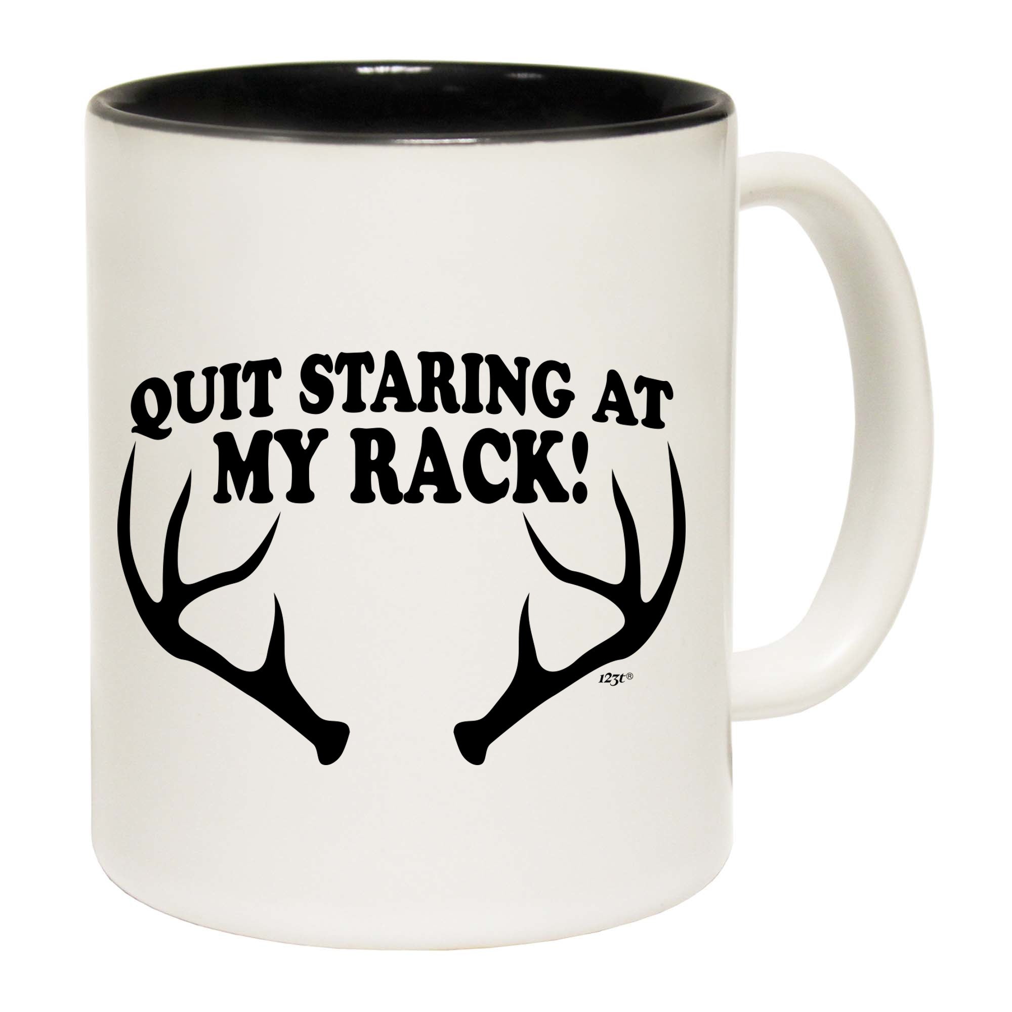 Quit Staring At My Rack - Funny Coffee Mug