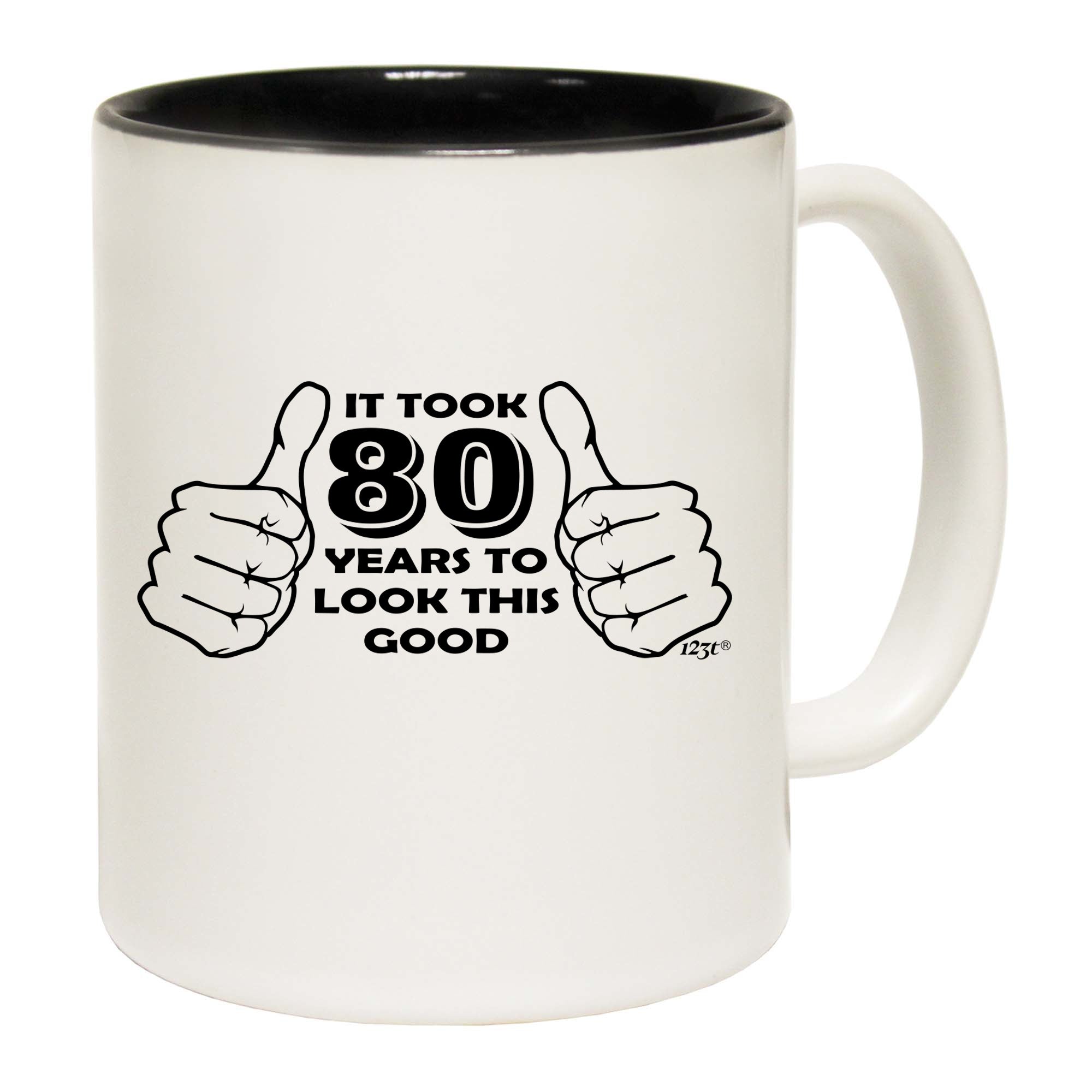 It Took To Look This Good 80 - Funny Coffee Mug Cup