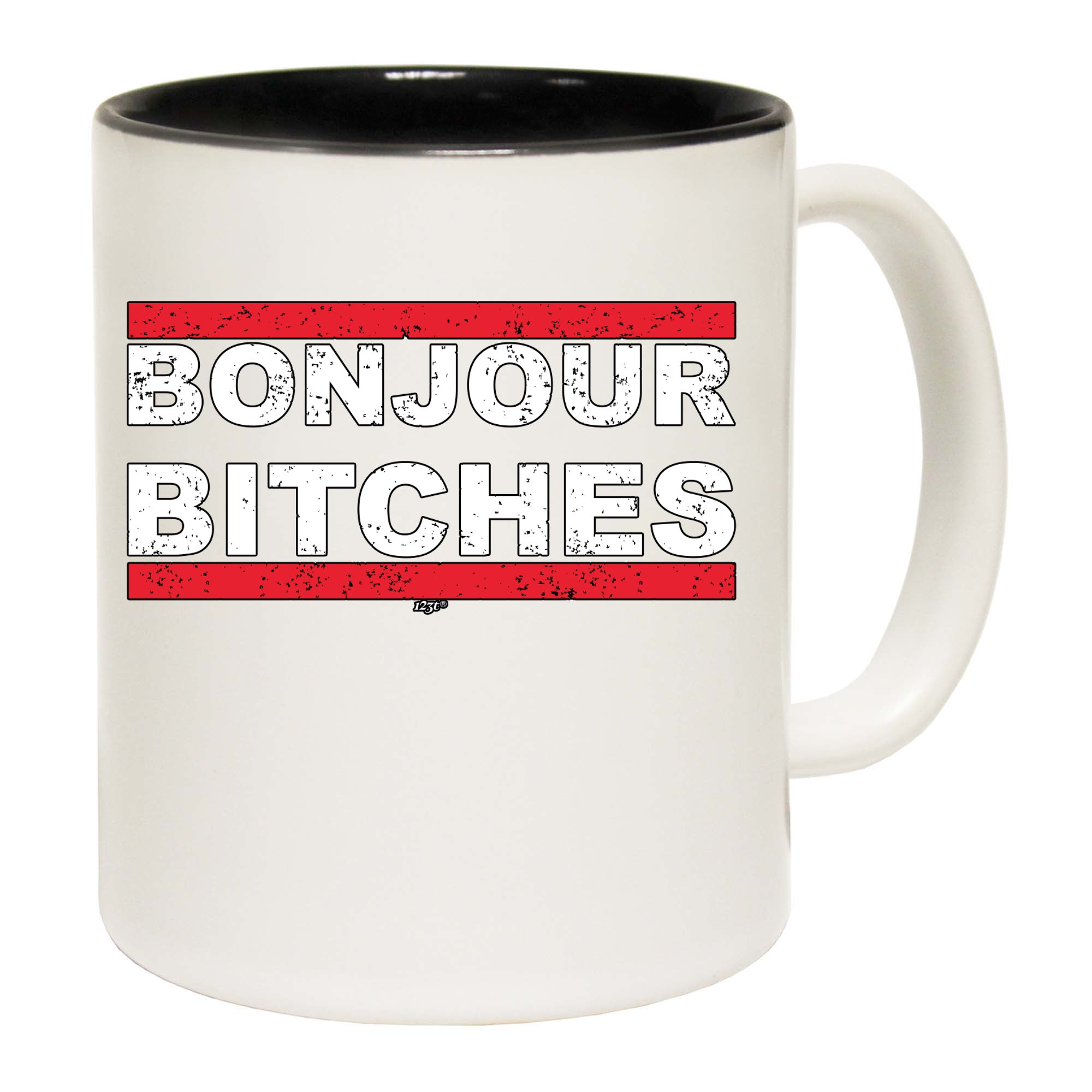 Bonjour B!Tches - Funny Coffee Mug Cup