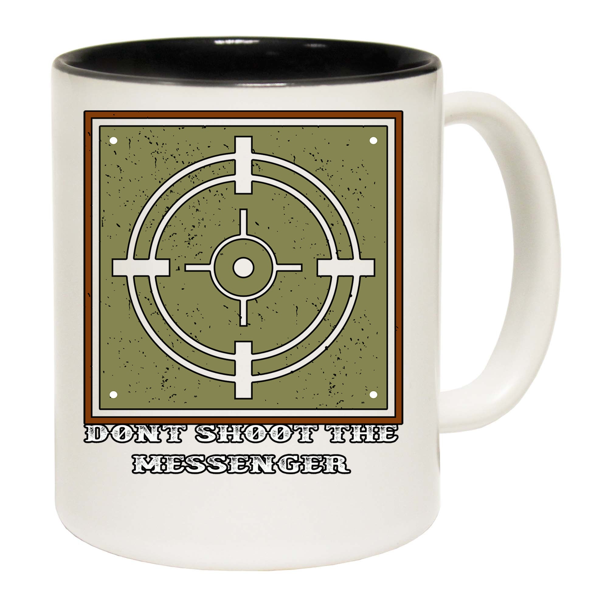 Dont Shoot The Messenger Target - Funny Coffee Mug