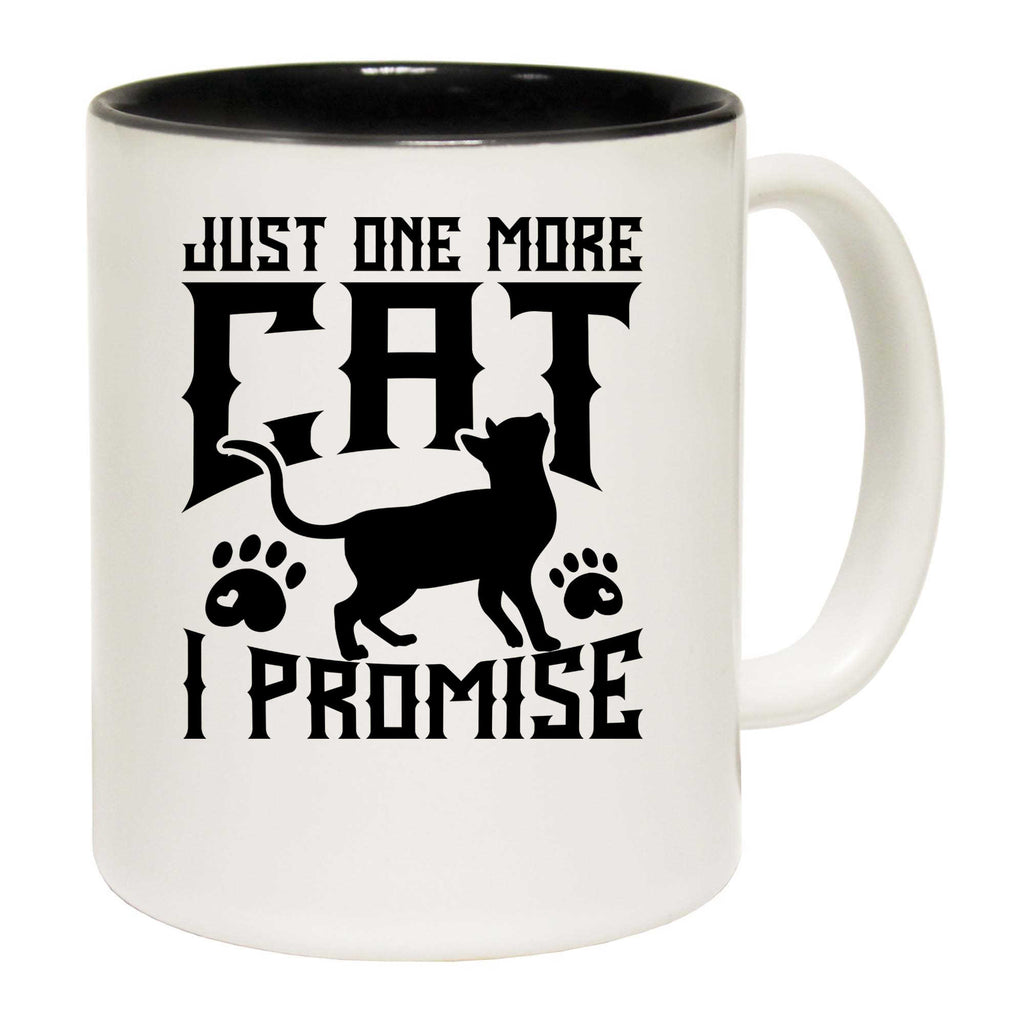 Just One More Cat I Promise Cats - Funny Coffee Mug