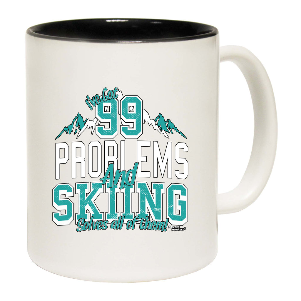Pm Ive Got 99 Problems Skiing - Funny Coffee Mug