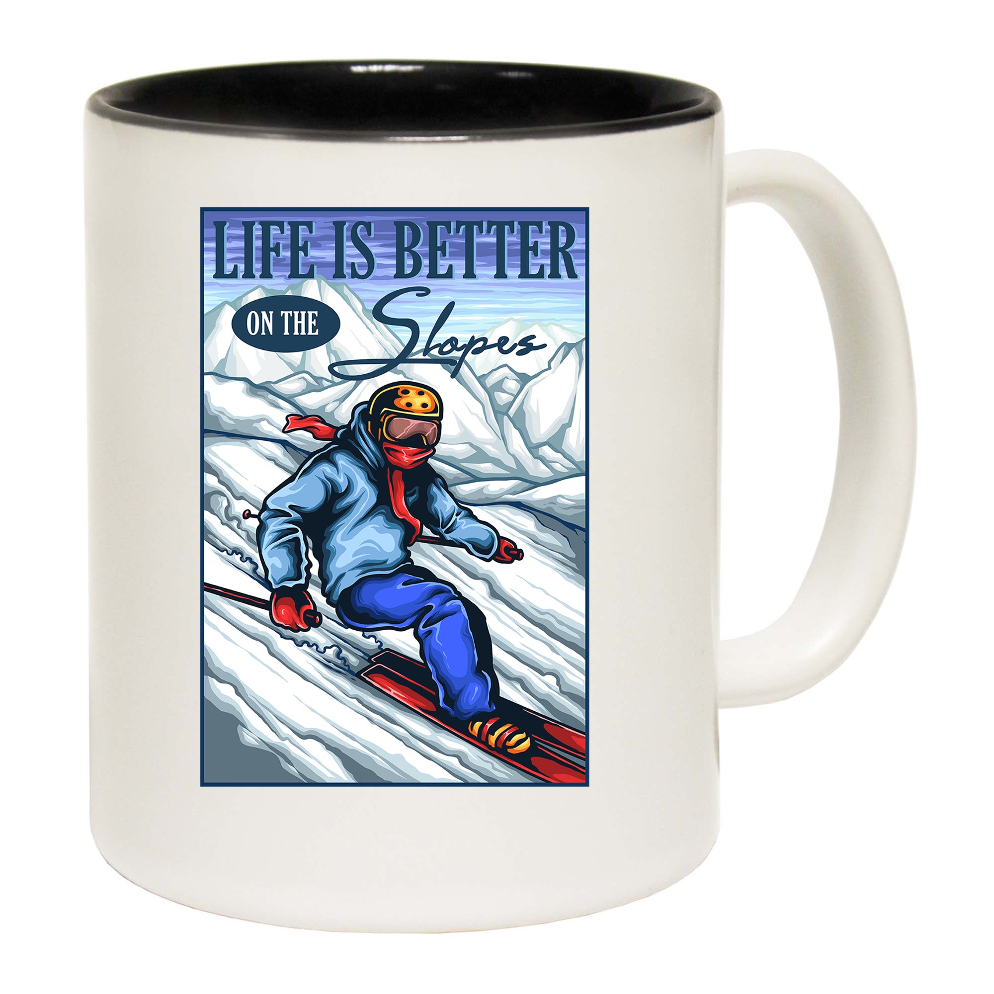 Ski Life Skiing Life Is Better On The Slopes - Funny Coffee Mug