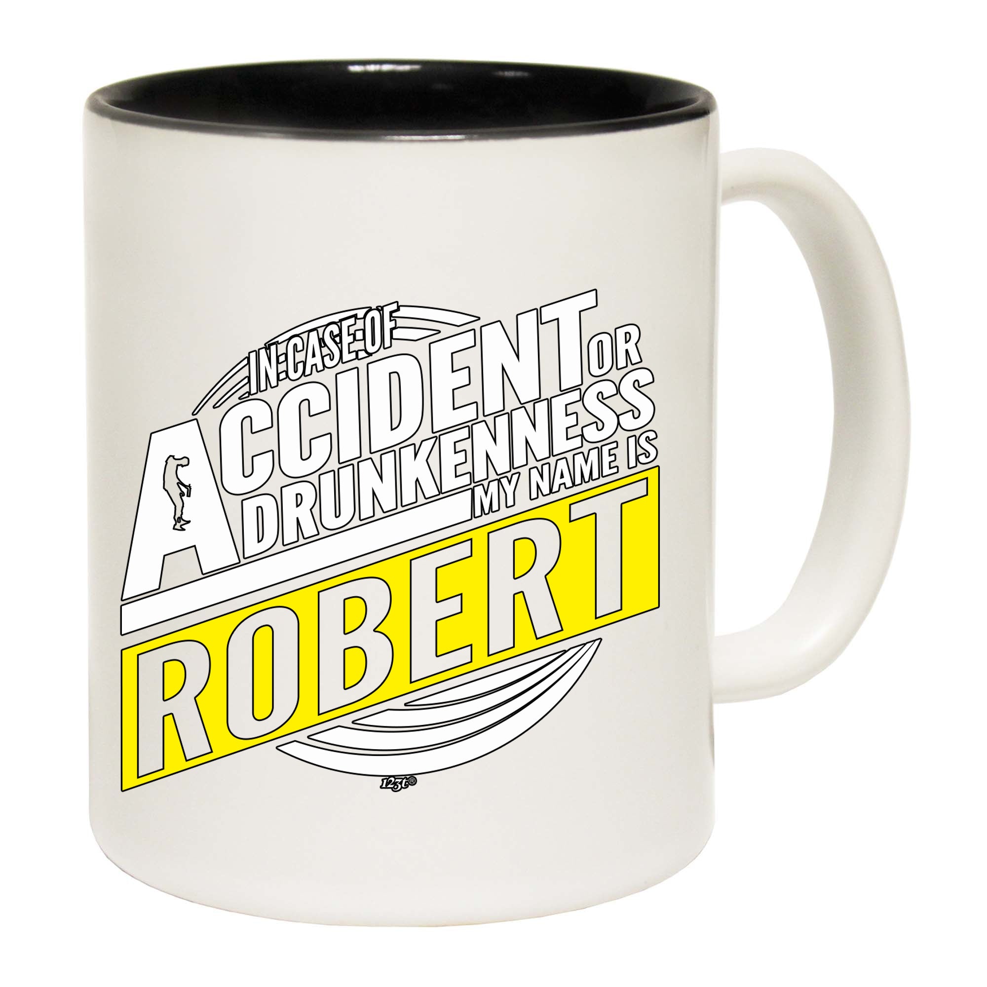 In Case Of Accident Or Drunkenness Robert - Funny Coffee Mug Cup