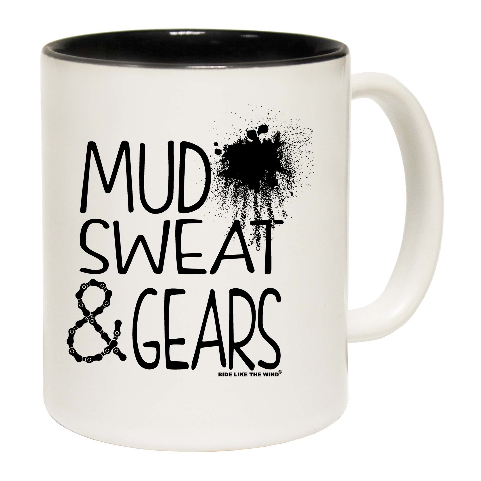 Mud Sweat And Gears - Funny Coffee Mug