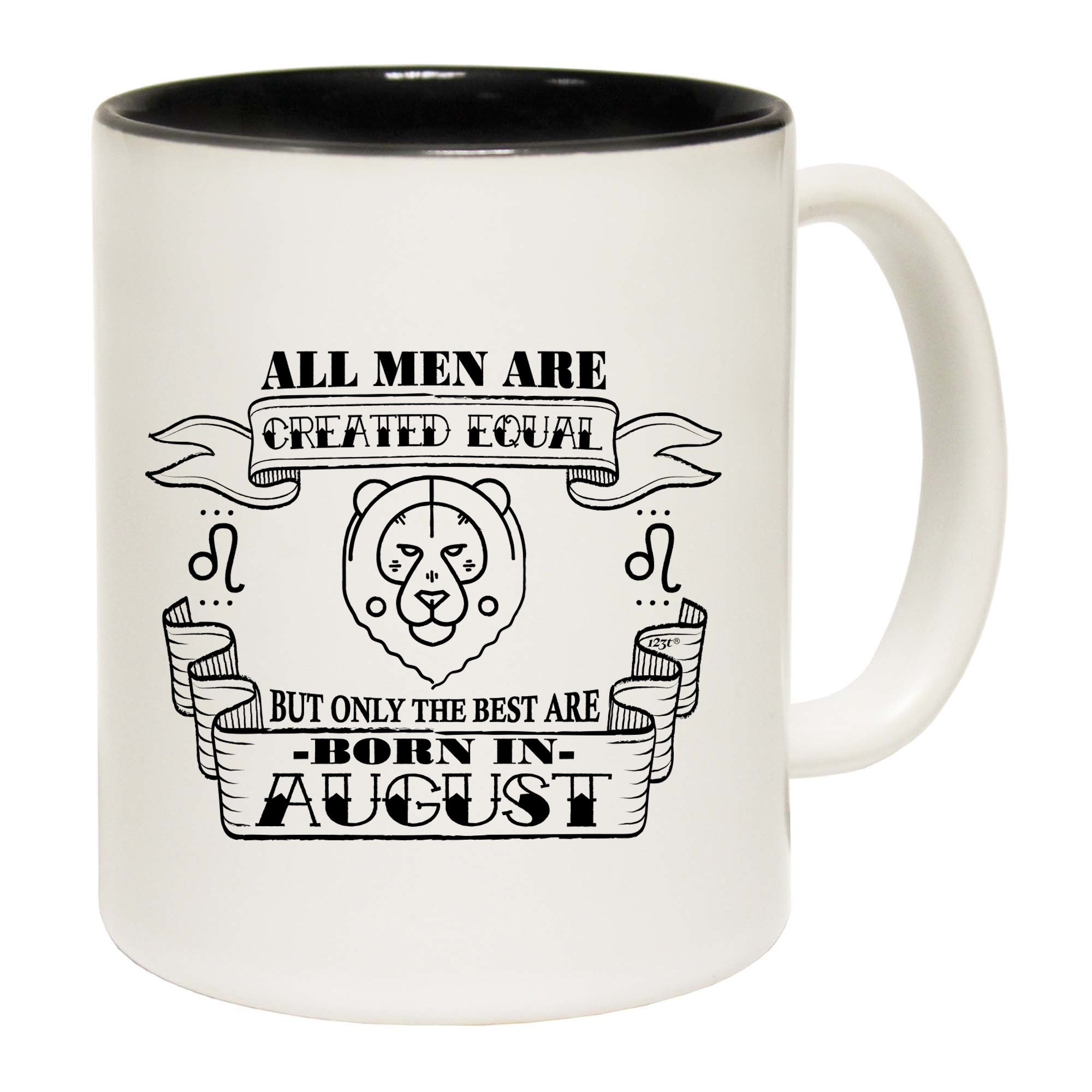 August Birthday All Men Are Created Equal Leo - Funny Coffee Mug Cup
