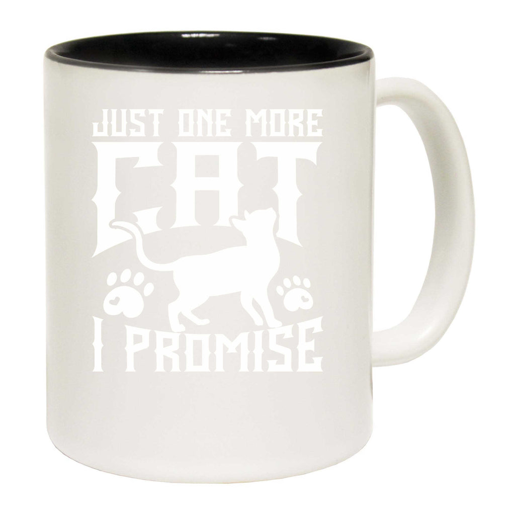Just One More Cat I Promise - Funny Coffee Mug
