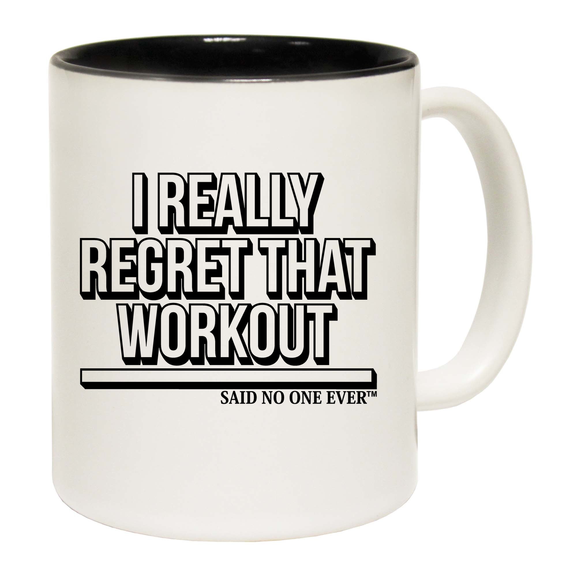 I Really Regret That Workout Snoe - Funny Coffee Mug
