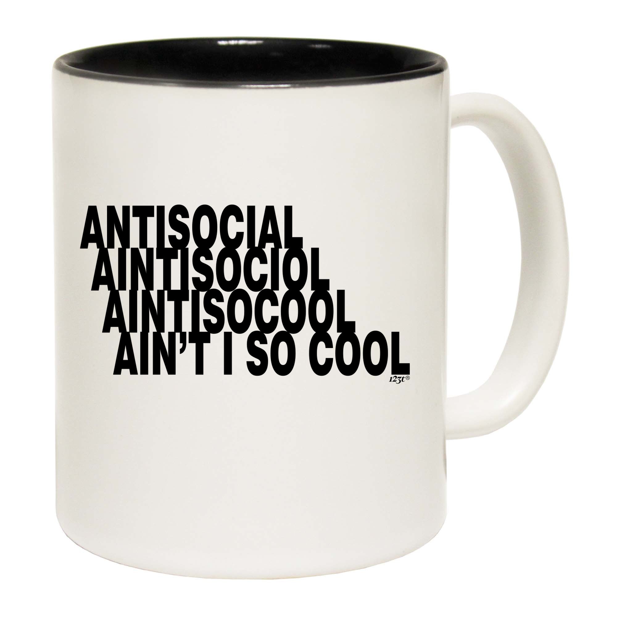 Antisocial Aint So Cool - Funny Coffee Mug Cup
