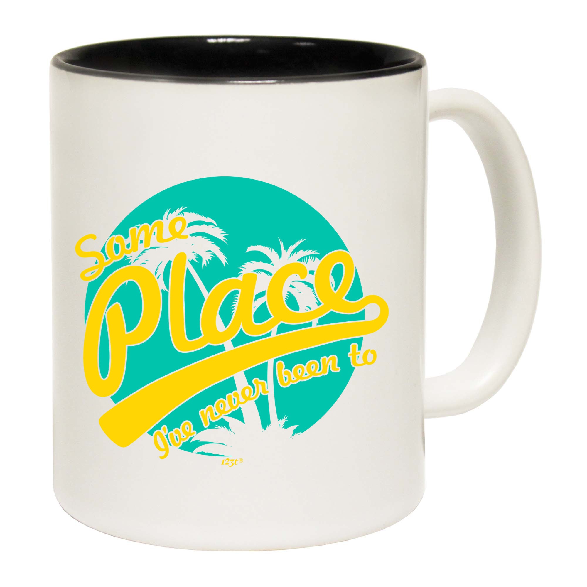 Some Place Ive Never Been To - Funny Coffee Mug