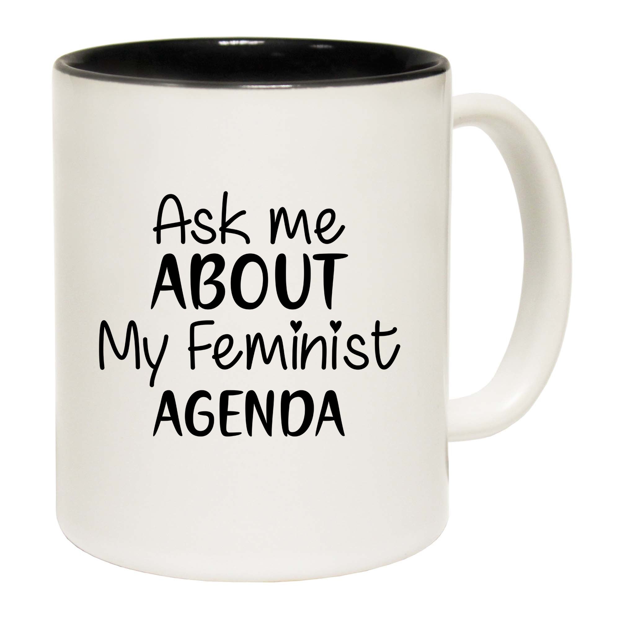 Ask Me About My Feminist Agenda - Funny Coffee Mug