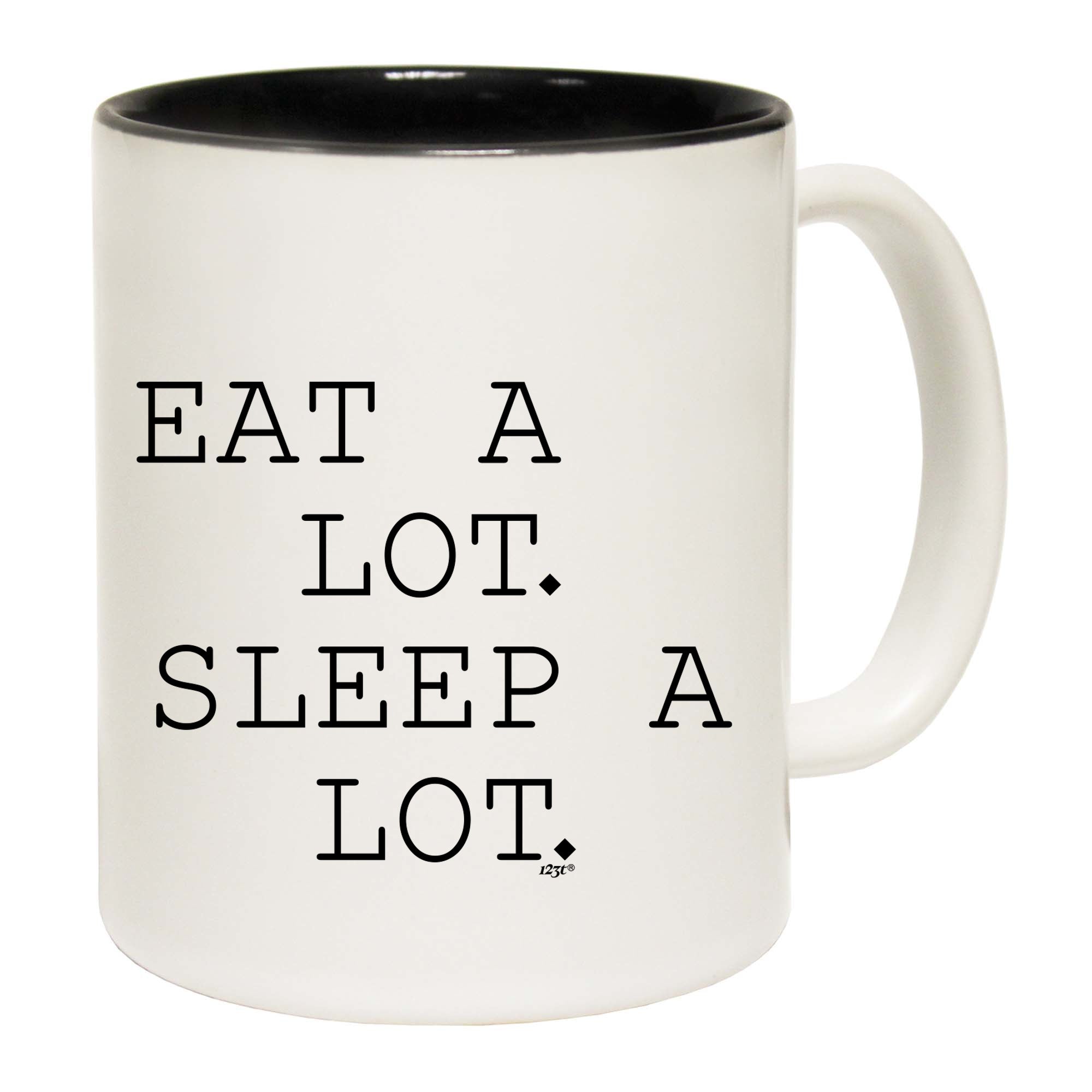 Eat A Lot Sleep A Lot - Funny Coffee Mug Cup