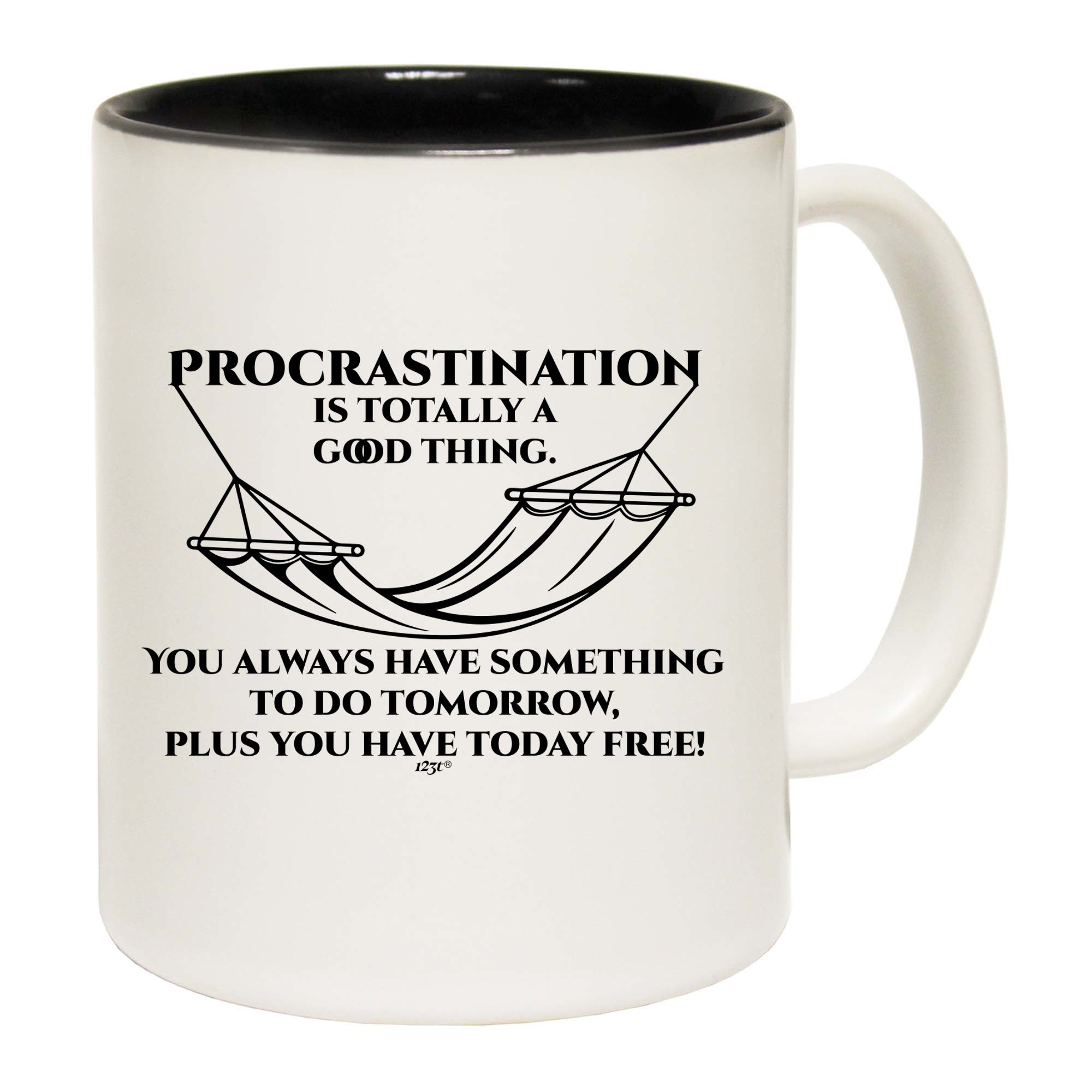 Procrastination Is Totally A Good Thing - Funny Coffee Mug