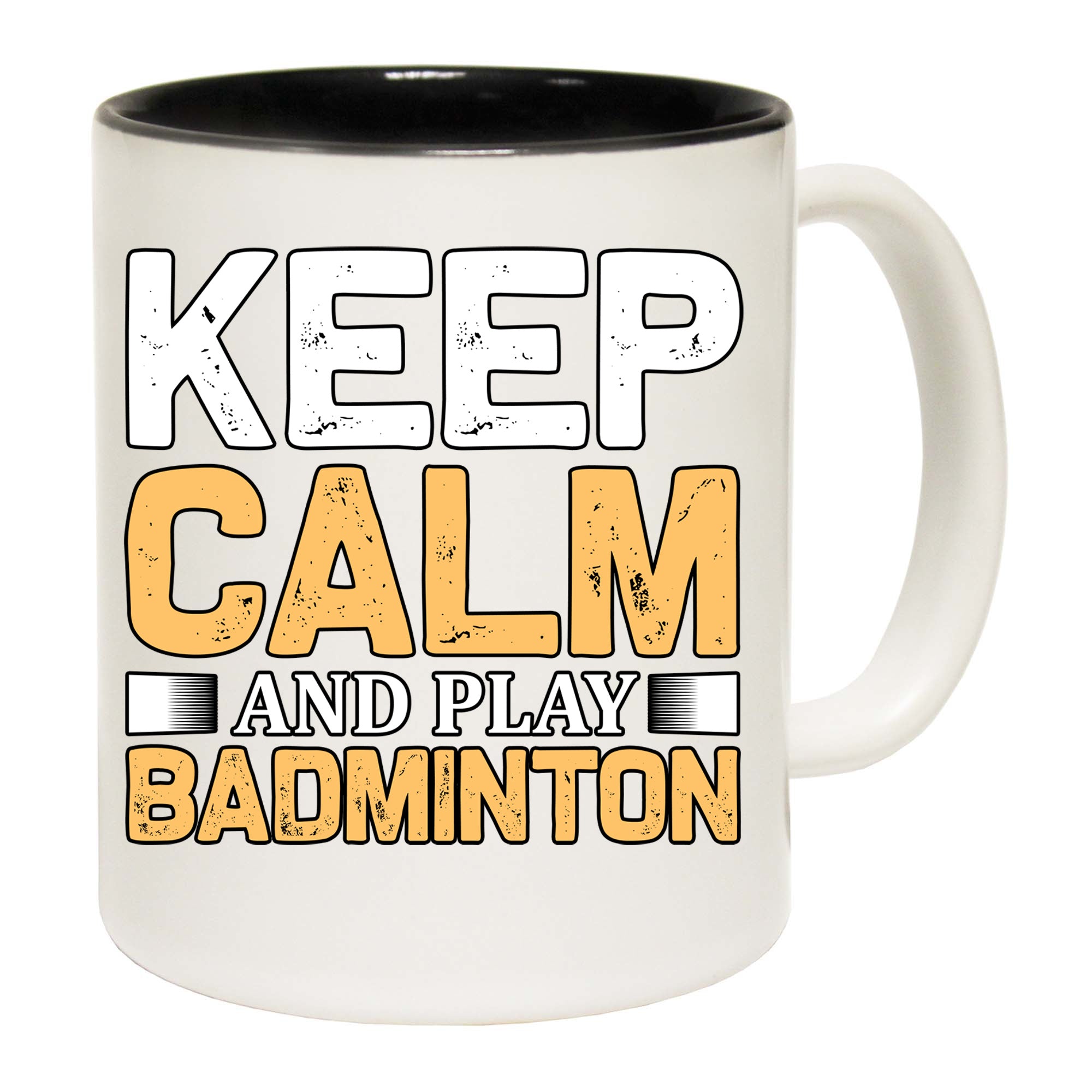 Keep Calm And Play Badminton - Funny Coffee Mug
