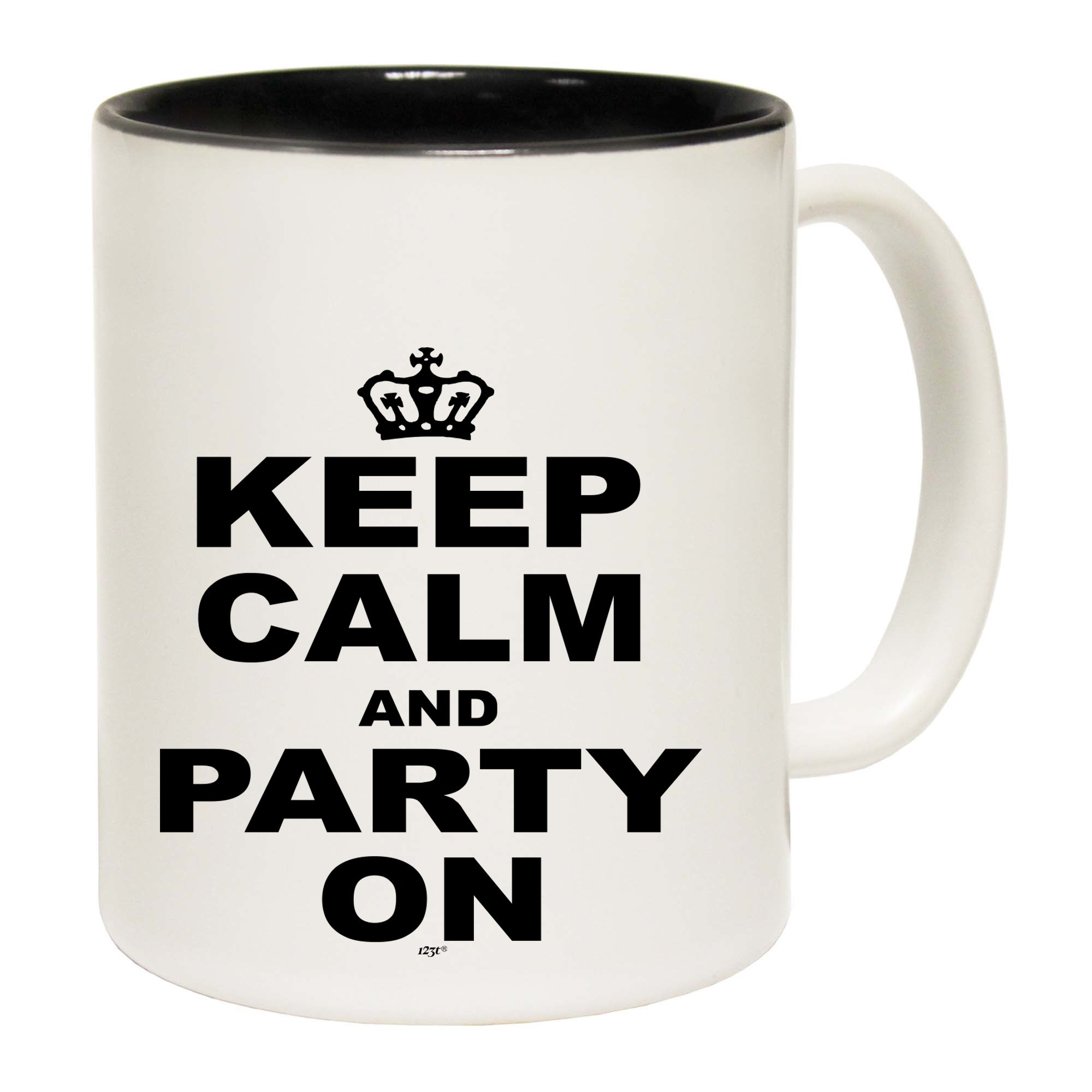 Keep Calm And Party On - Funny Coffee Mug