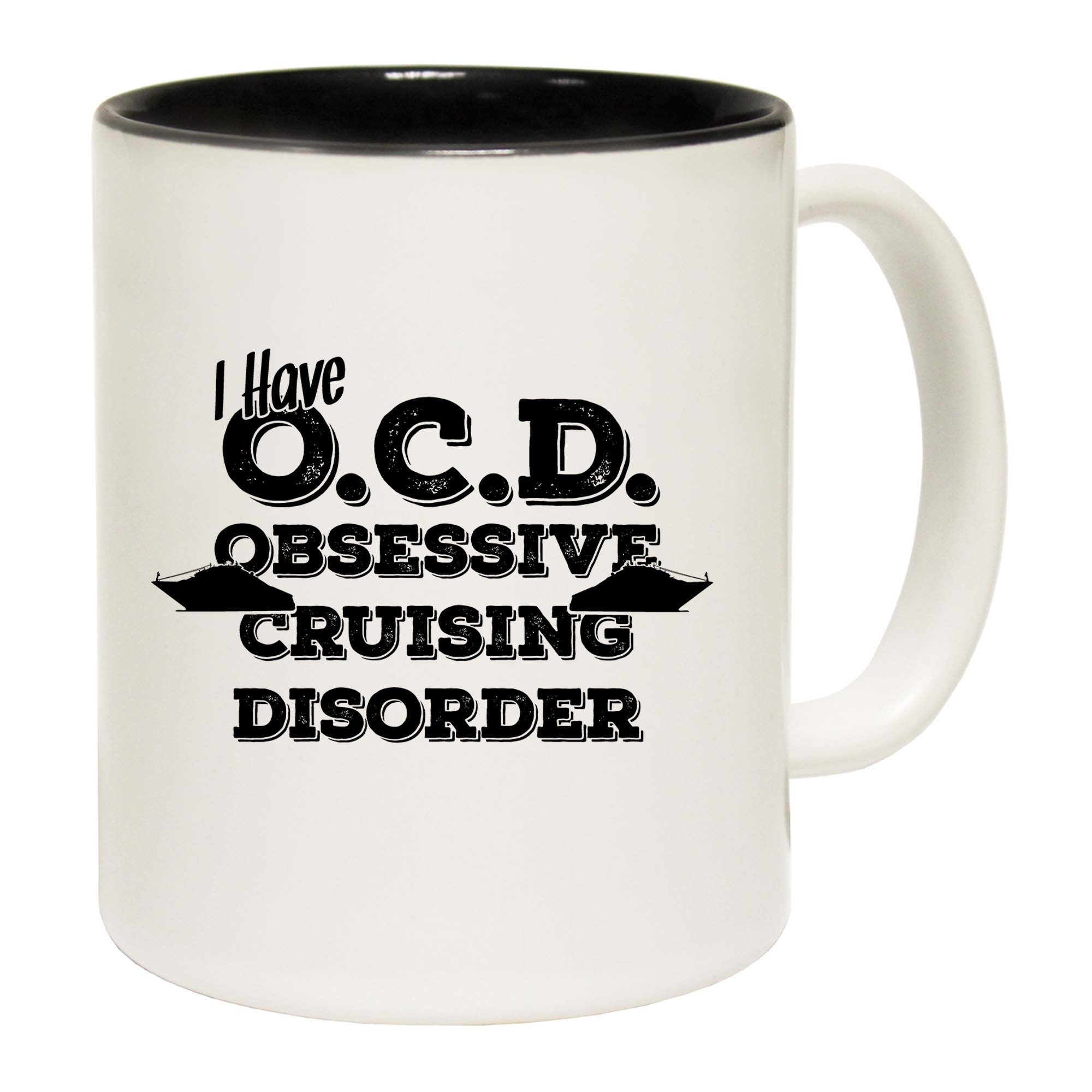 I Have Ocd Obsessive Cruising Disorder - Funny Coffee Mug