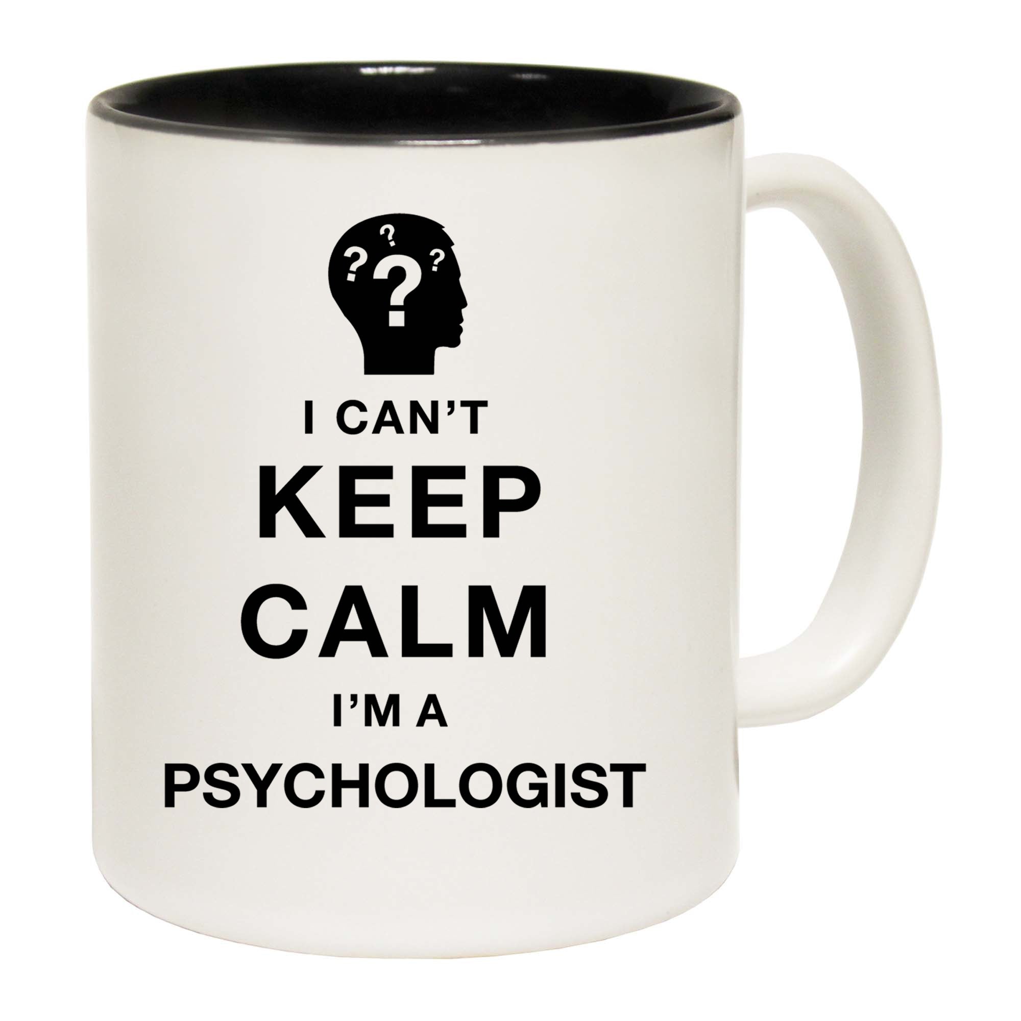 I Cant Keep Calm Am A Physchologist - Funny Coffee Mug