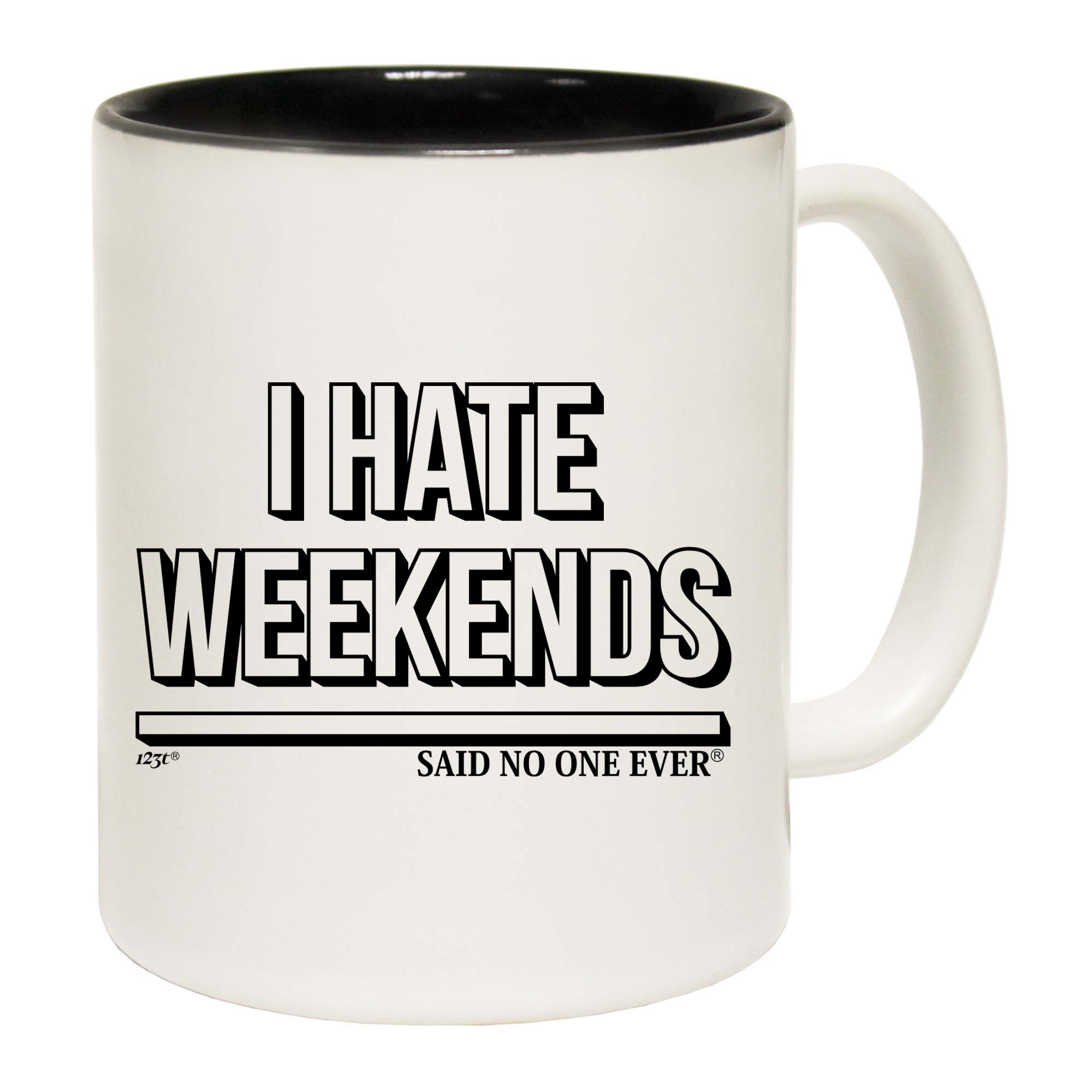 Hate Weekends Snoe - Funny Coffee Mug Cup