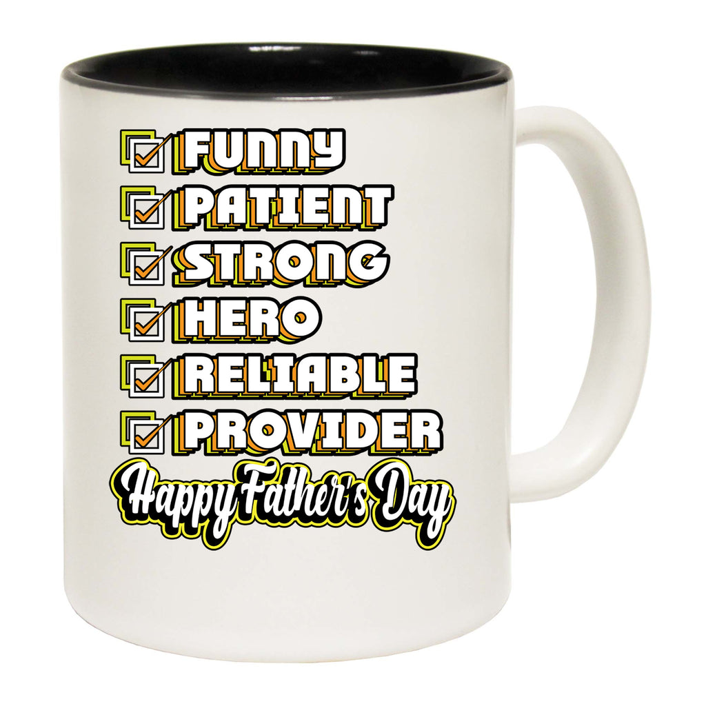 Dad Daddy Funny Patient Strong Happy Fathers Day - Funny Coffee Mug