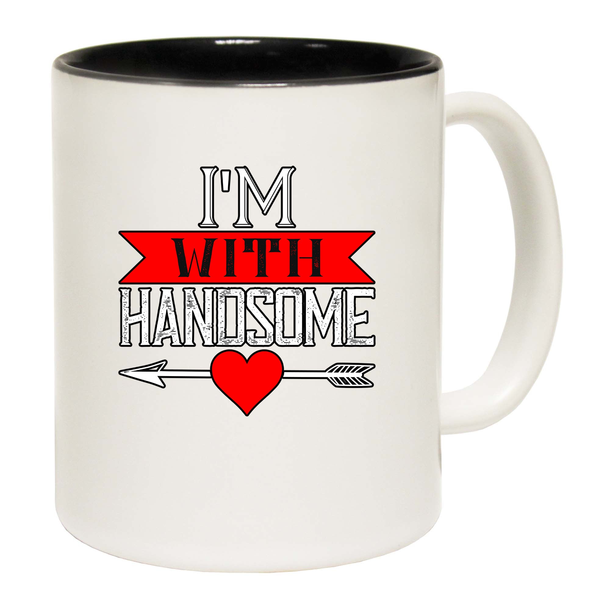 I Am With Handsome - Funny Coffee Mug