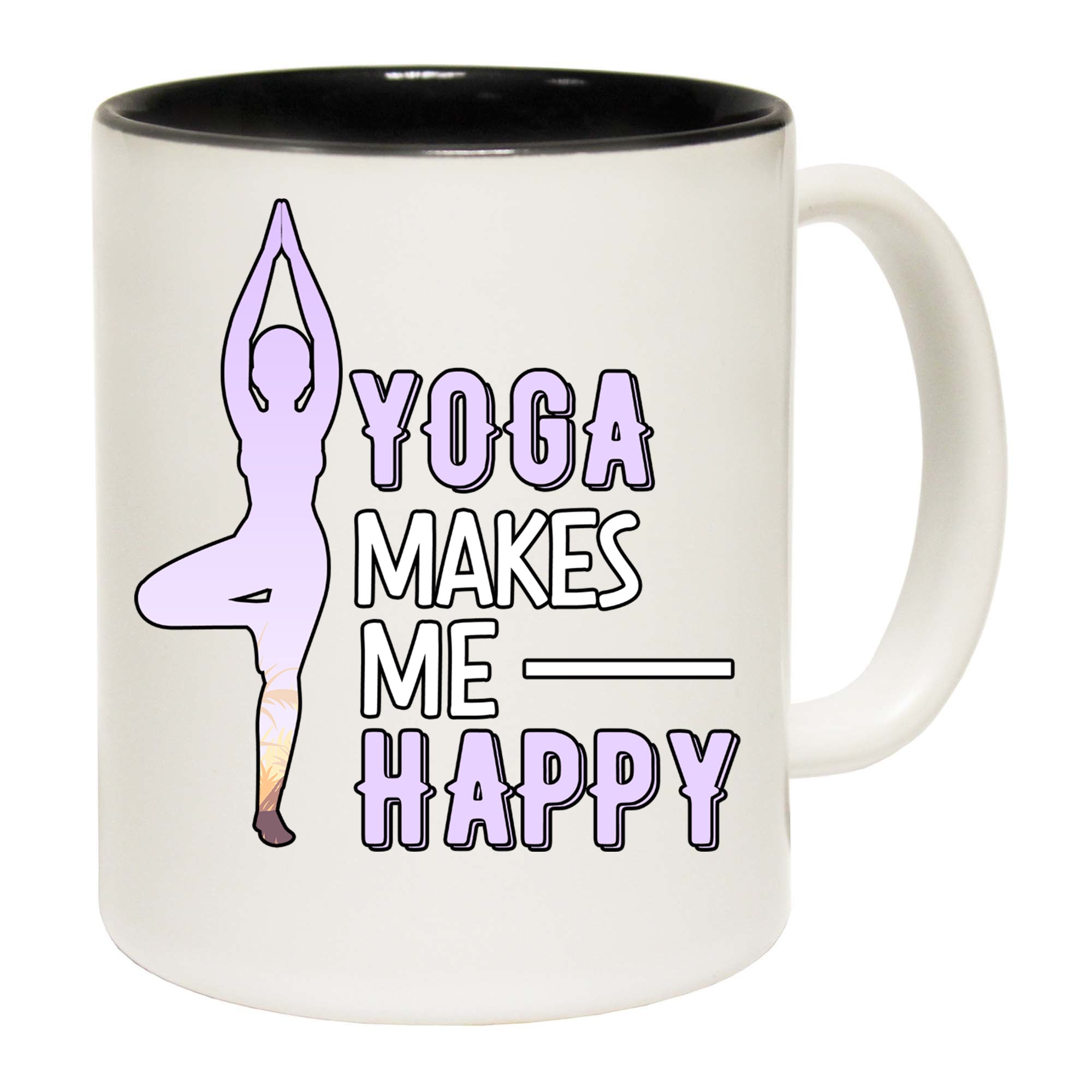 Yoga Makes Me Happy - Funny Coffee Mug