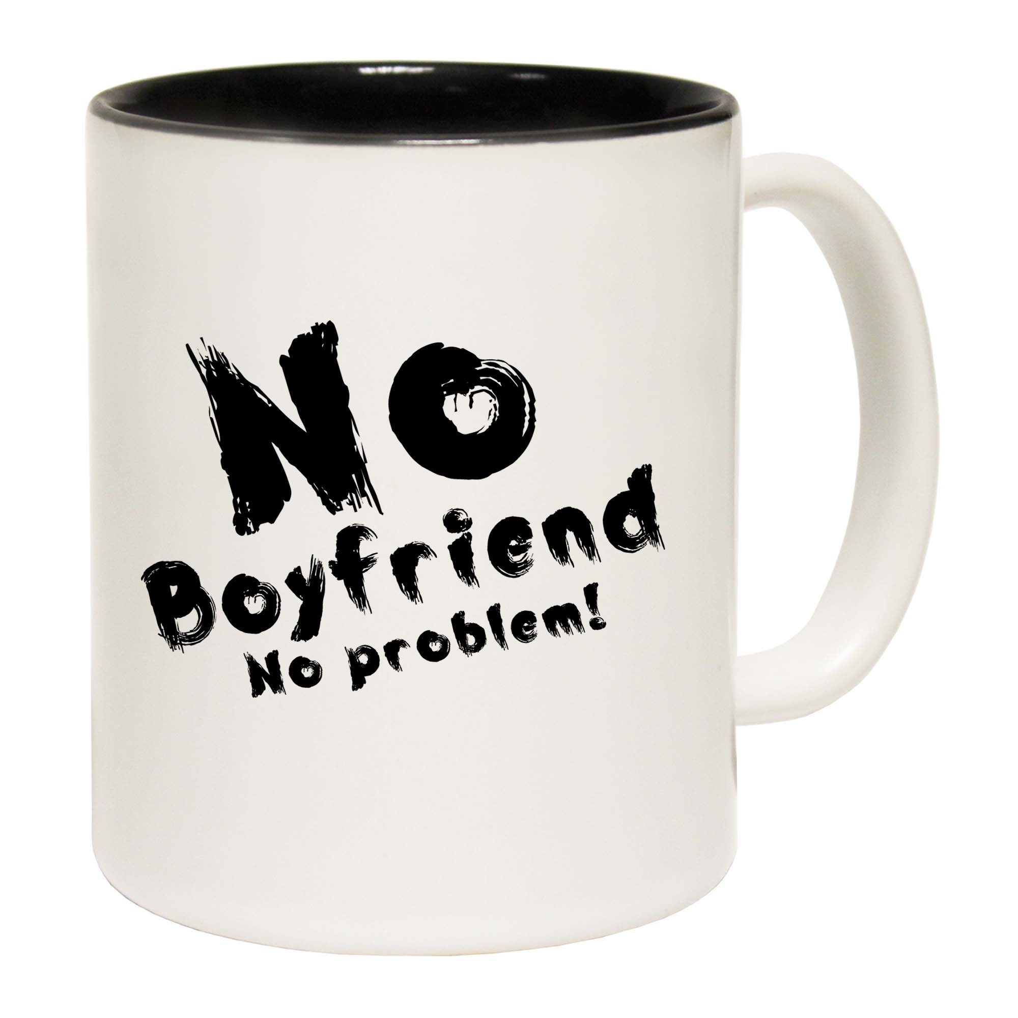 No Boytfriend No Problem - Funny Coffee Mug