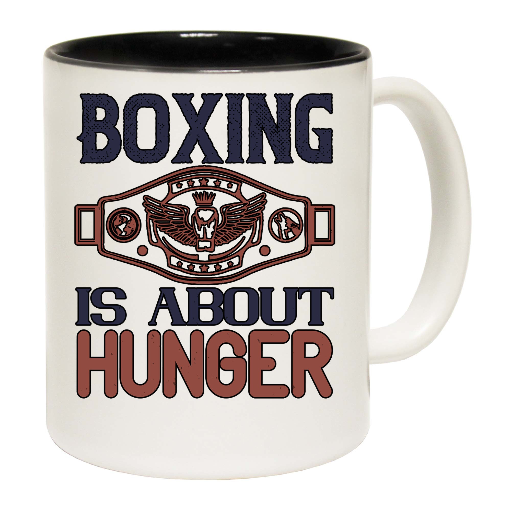 Boxing Is About Hunger Winning - Funny Coffee Mug