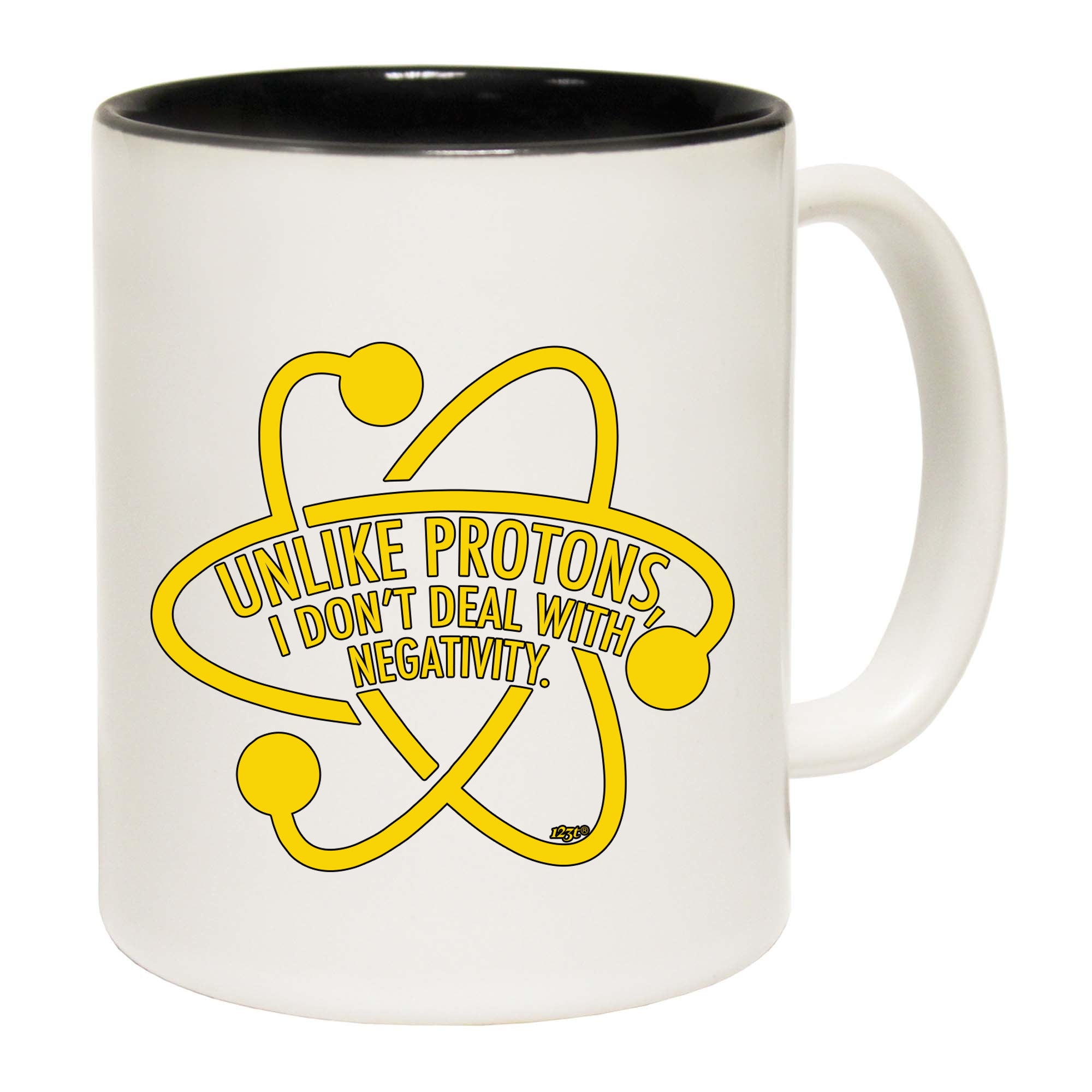 Unlike Protons Dont Deal - Funny Coffee Mug