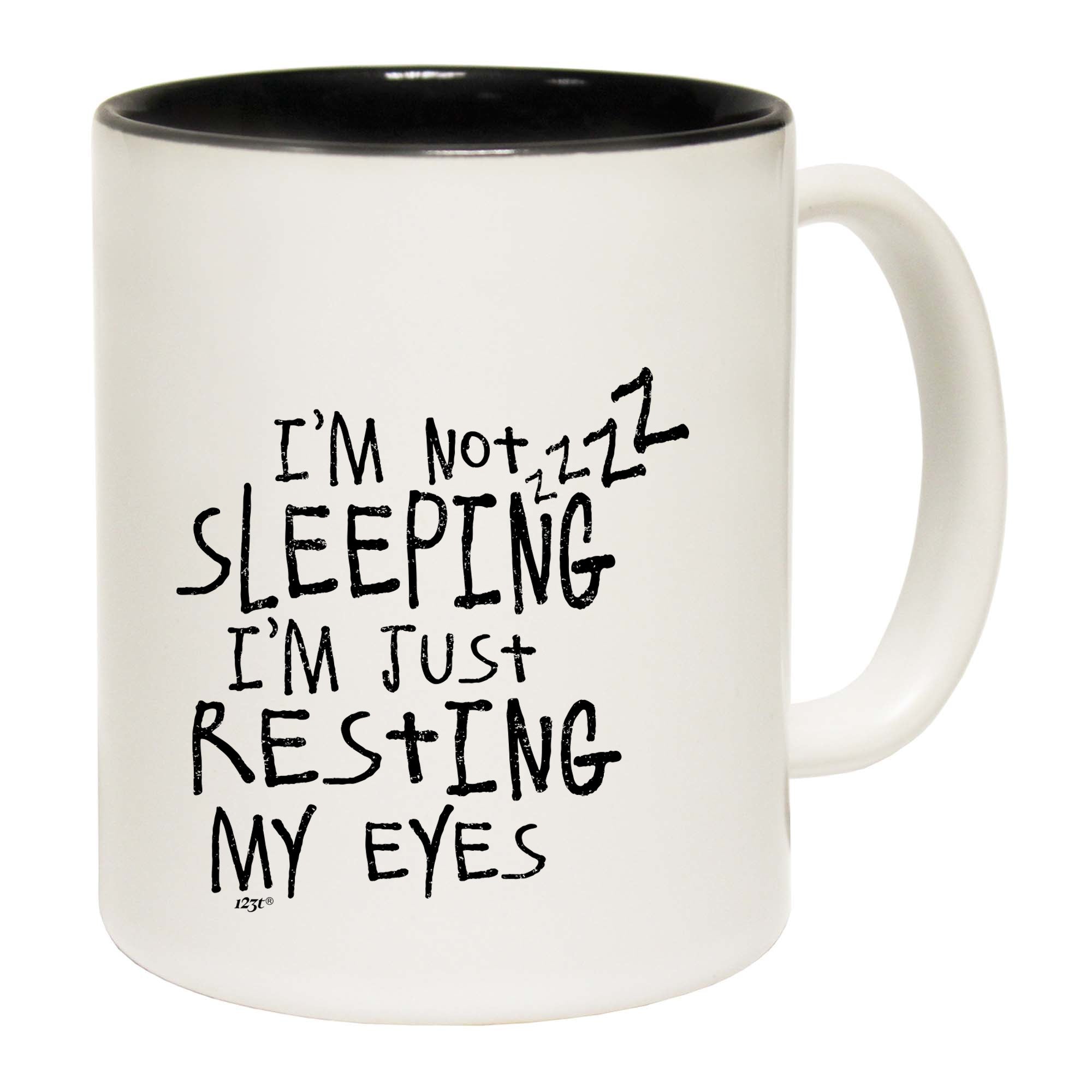 Im Not Sleeping Im Resting Eyes - Funny Coffee Mug Cup