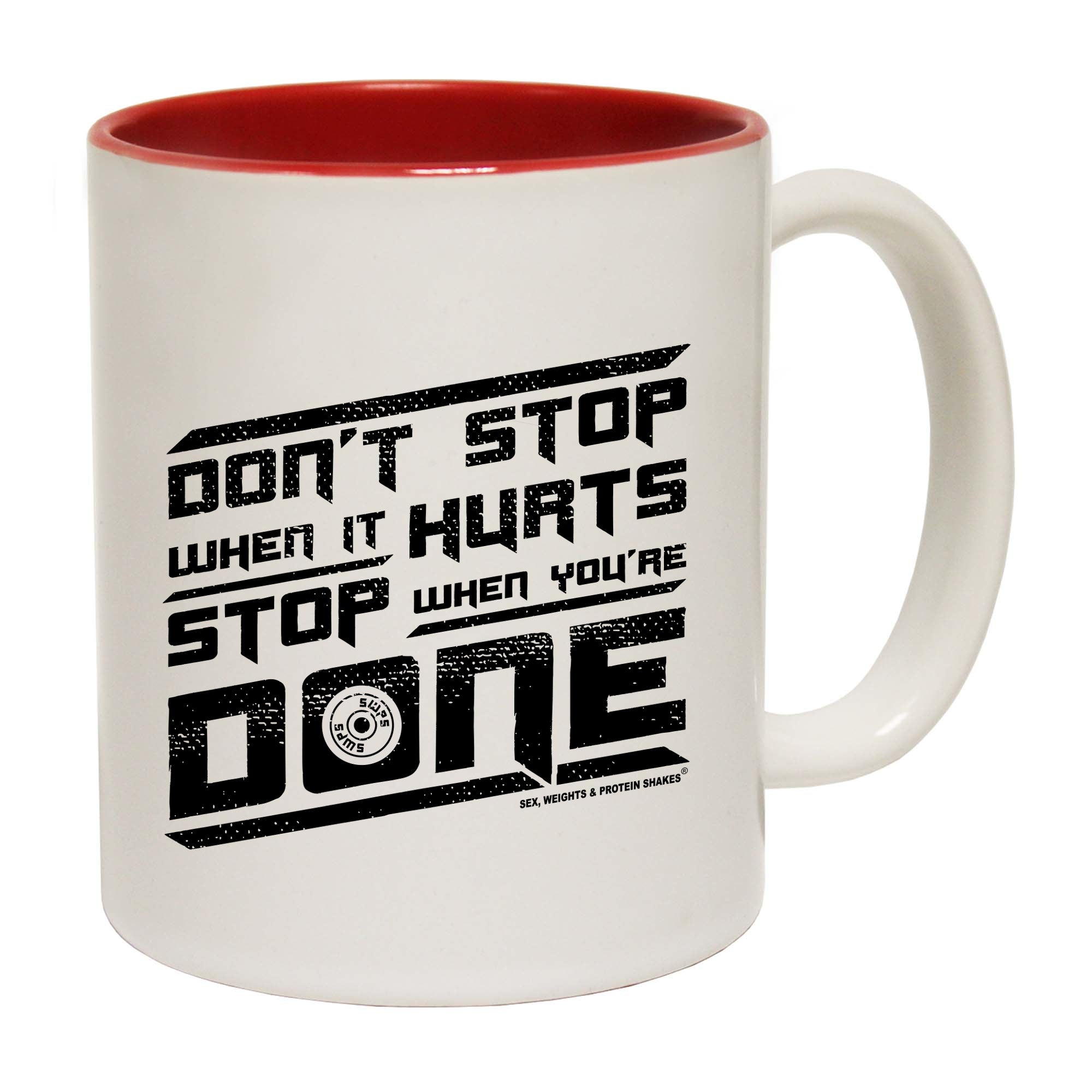 Swps Dont Stop When It Hurts - Funny Coffee Mug