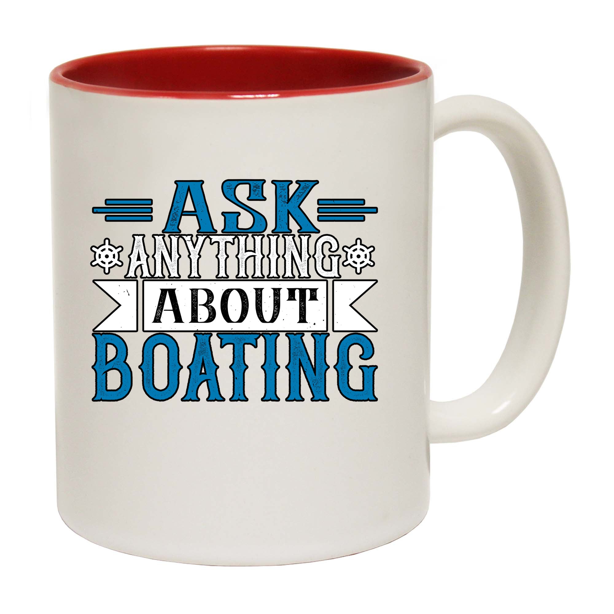 Ask Anything About Boating - Funny Coffee Mug