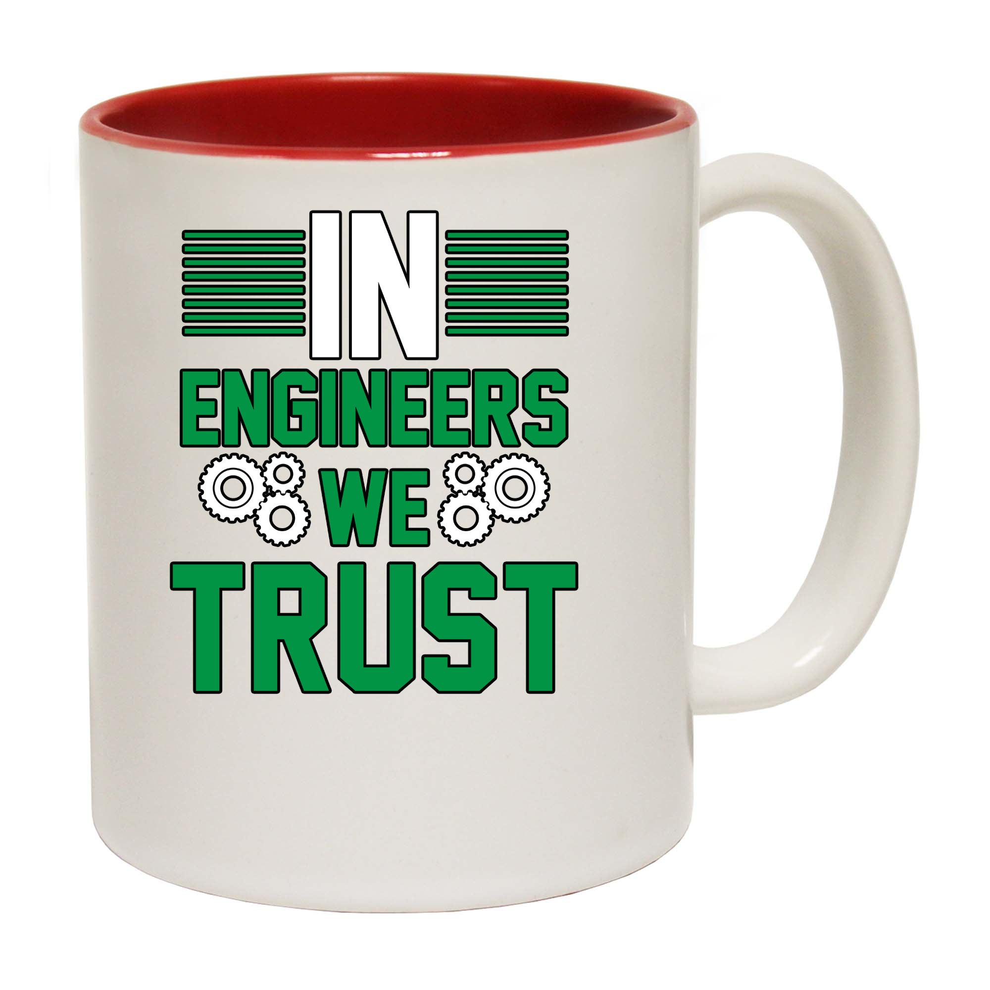 In Engineers We Trust - Funny Coffee Mug
