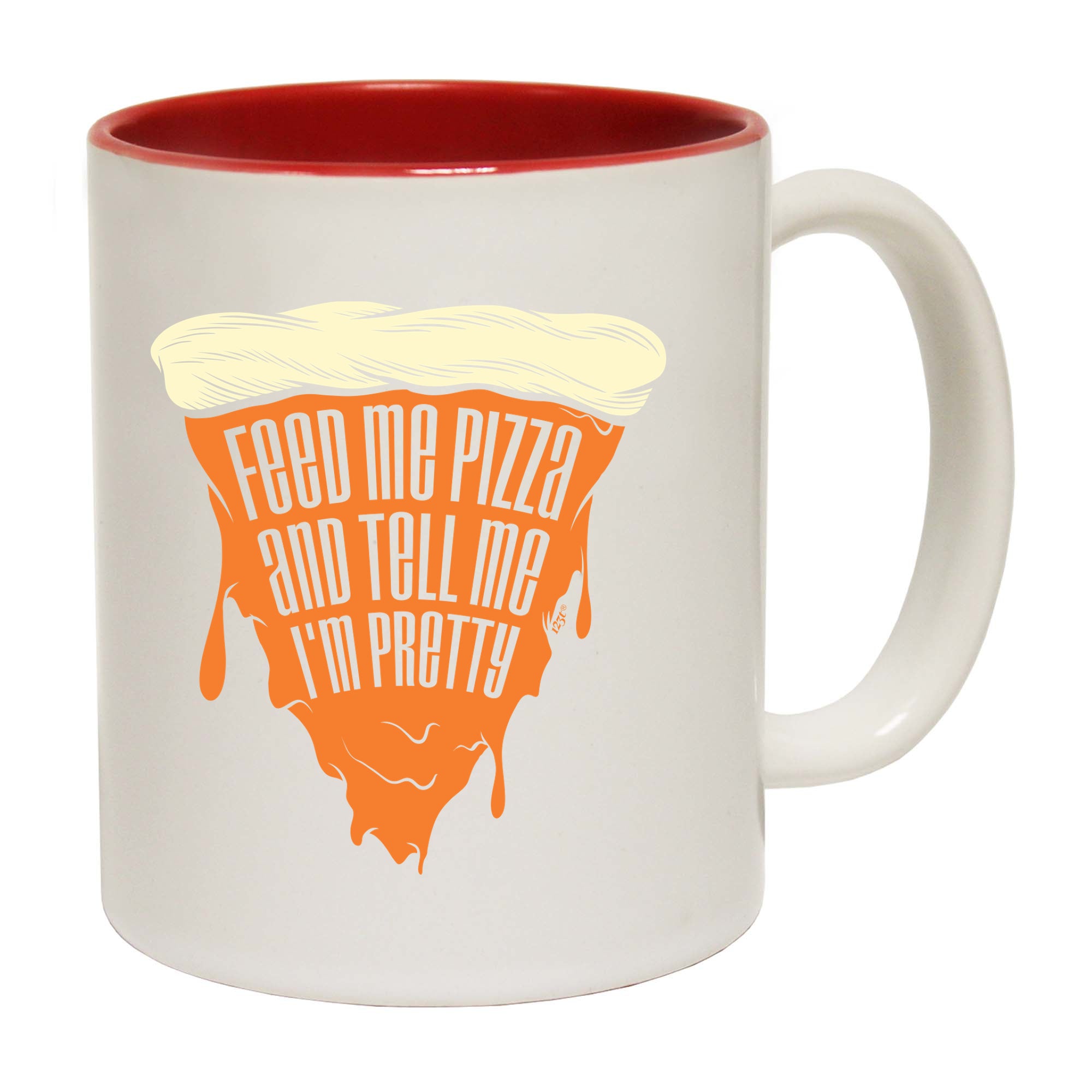 Feed Me Pizza And Tell Me Im Pretty - Funny Coffee Mug Cup