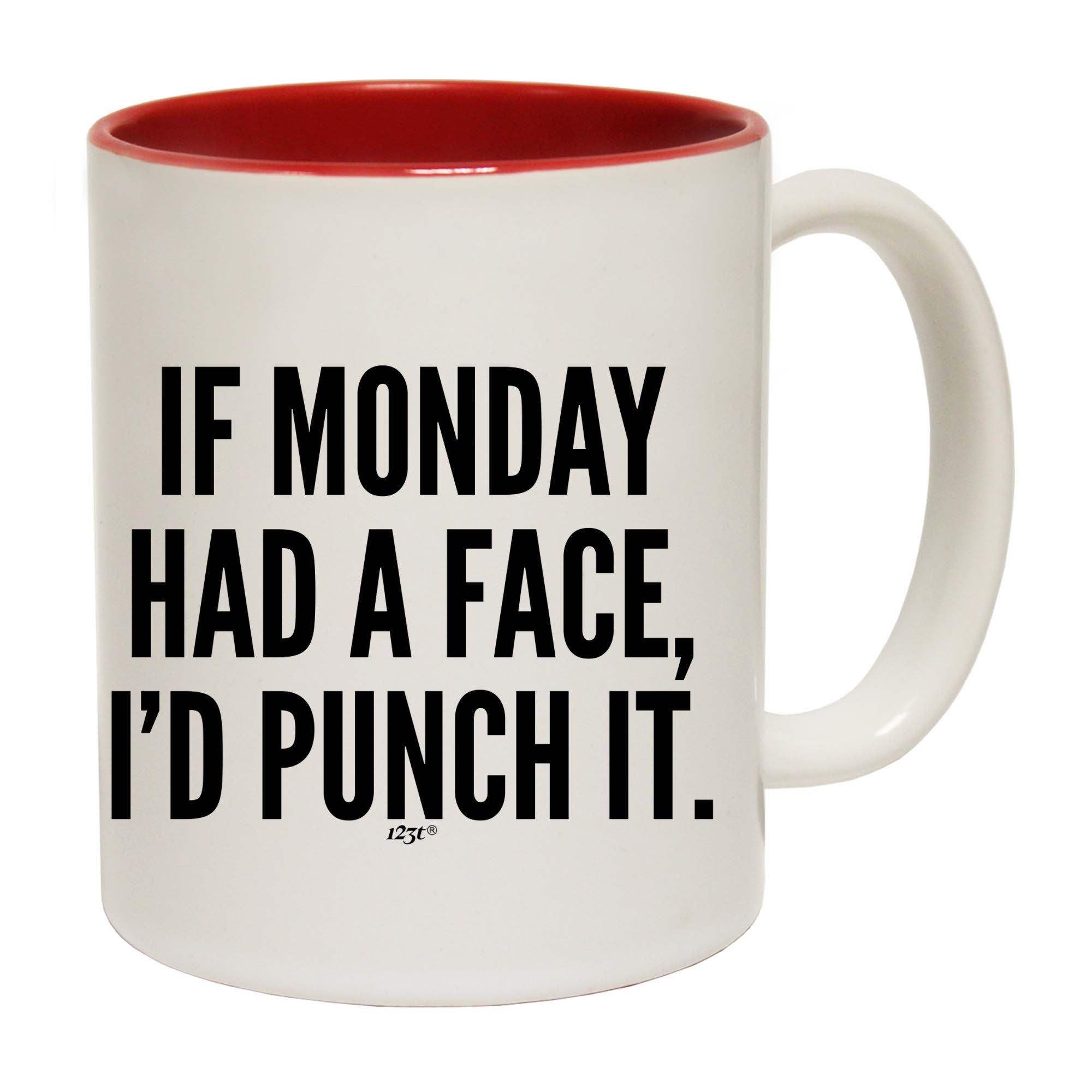 If Monday Had A Face Punch - Funny Coffee Mug Cup