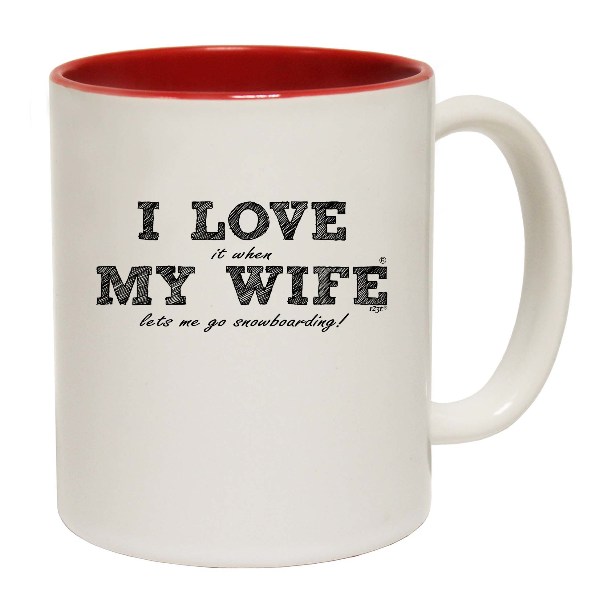 Pm I Love It When My Wife Lets Me Go Snowboarding - Funny Coffee Mug