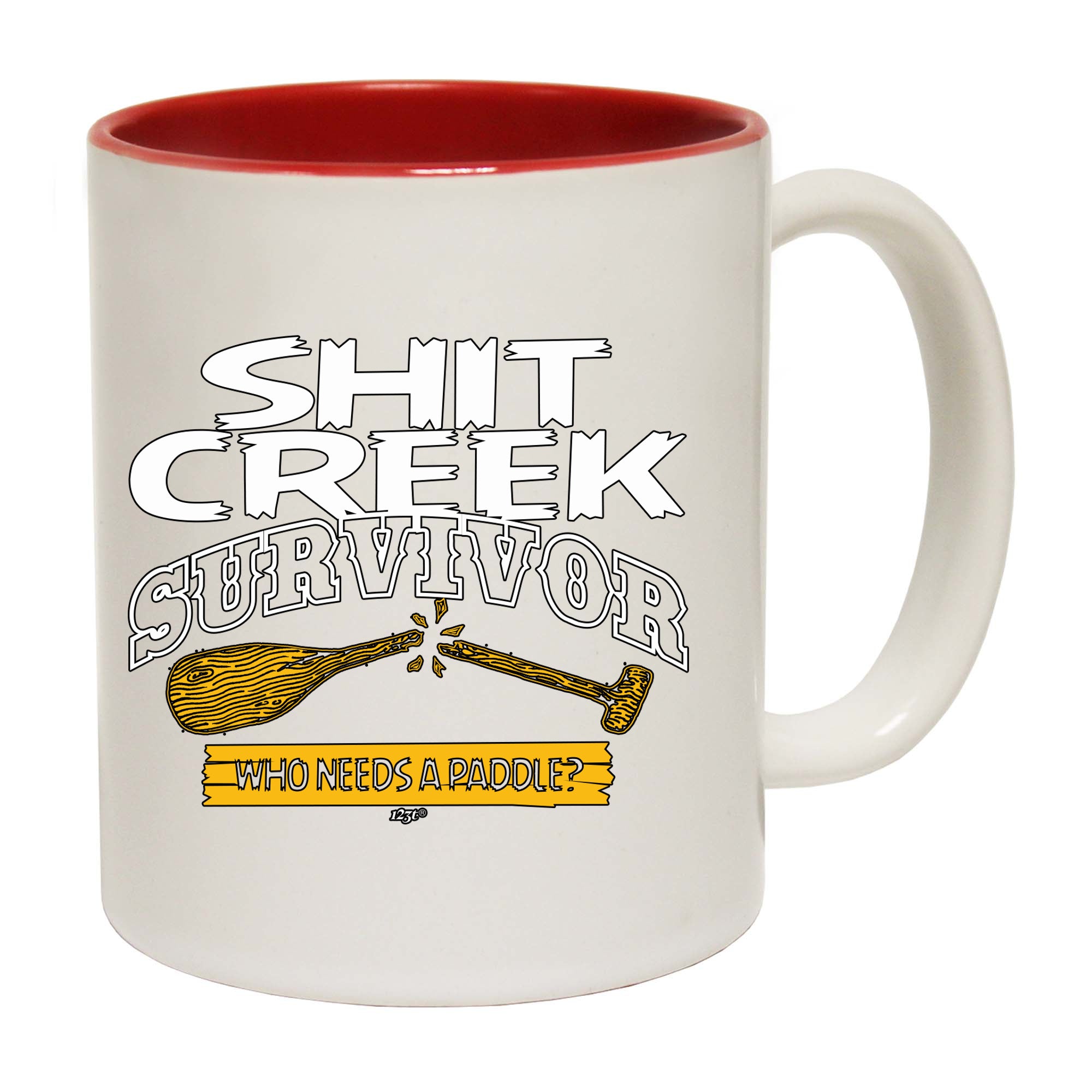 Creek Survivor Who Needs A Paddle - Funny Coffee Mug Cup