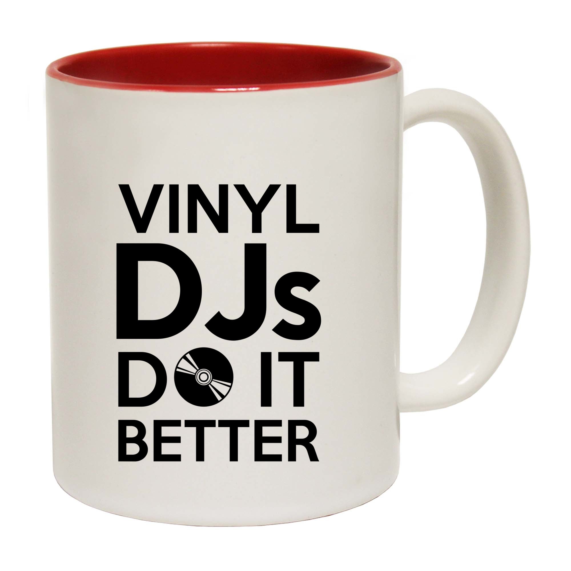 Vinyl Djs Do It Better - Funny Coffee Mug