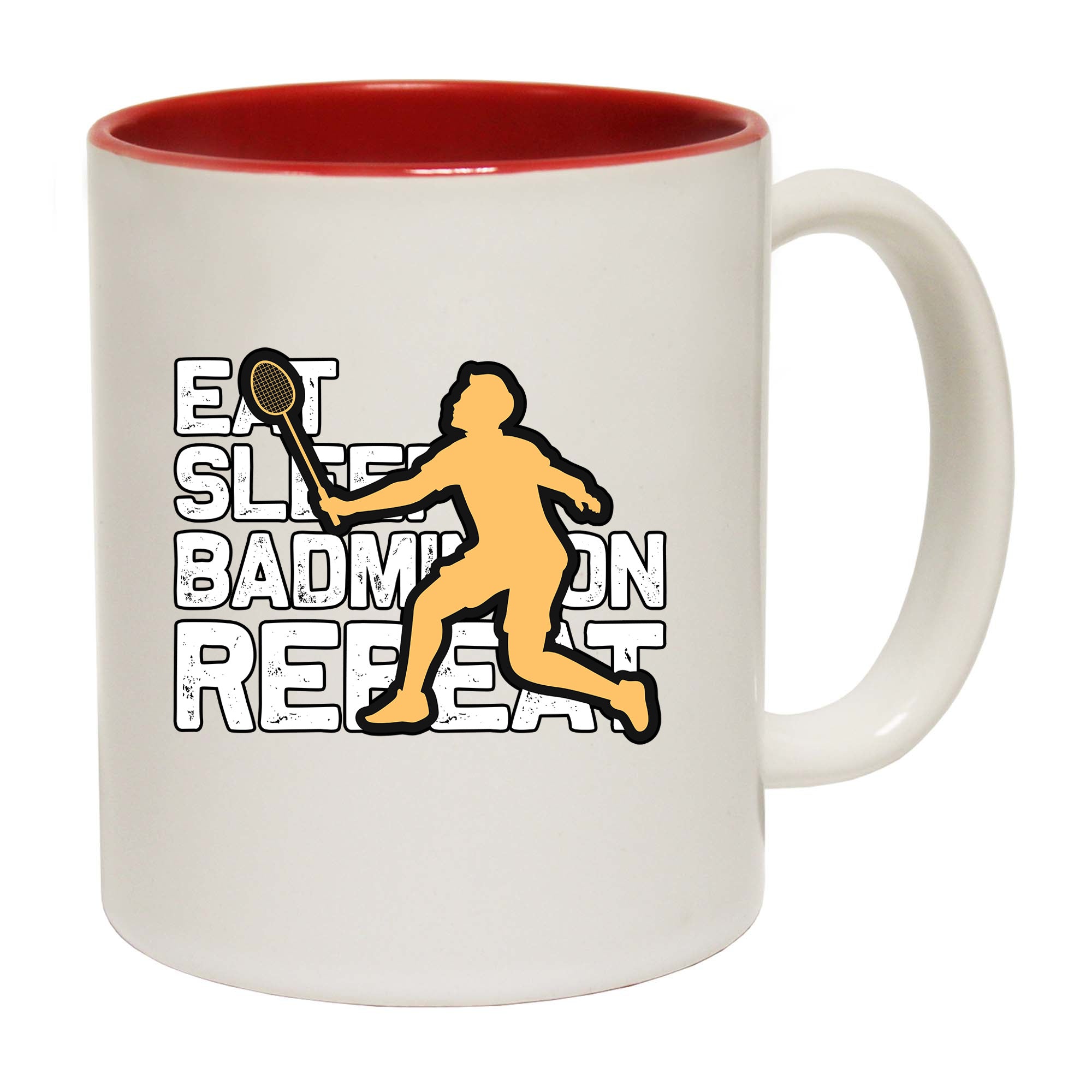 Eat Sleep Badminton Repeat - Funny Coffee Mug