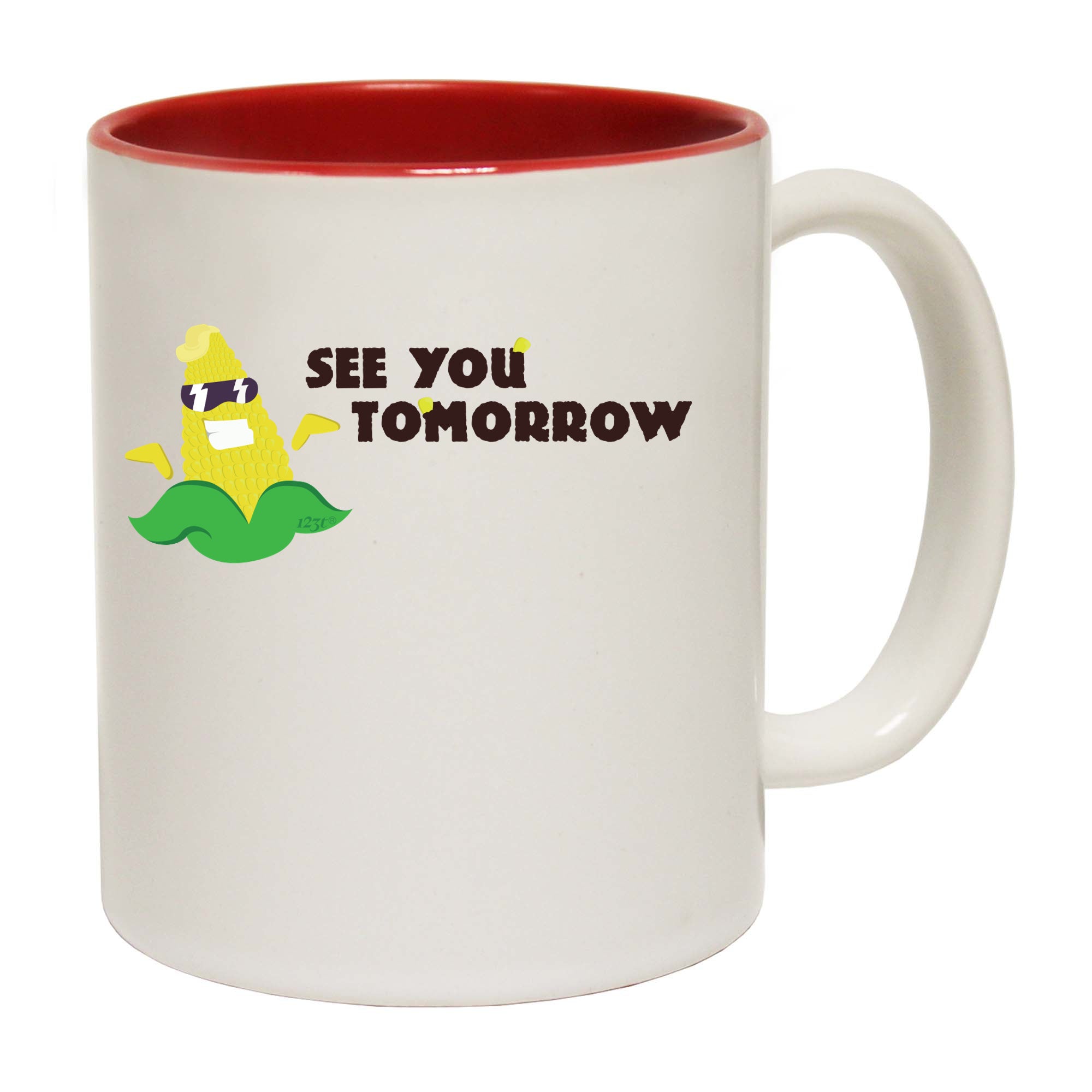 See You Tomorrow - Funny Coffee Mug